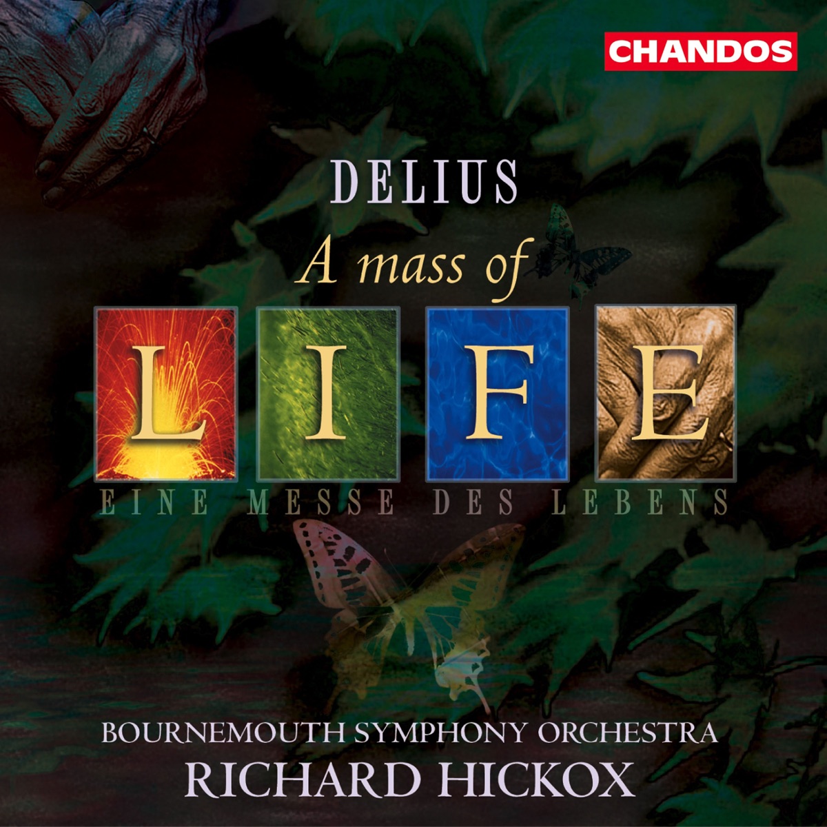 Delius: A Mass Of Life & Requiem by Richard Hickox, Bournemouth Symphony Orchestra, Jean Rigby, Joan Rodgers, Nigel Robson, Peter Coleman-Wright, Rebecca Evans & Bournemouth Symphony Chorus album cover