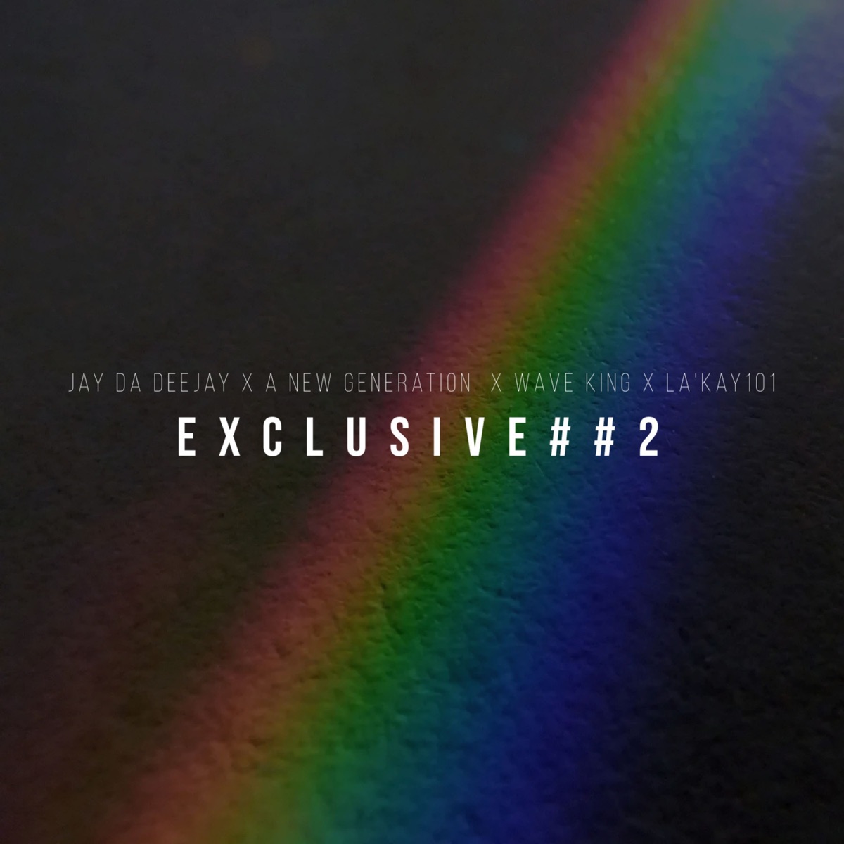 Exclusive##2 - Single by Jay Da Deejay, A New Generation, Wave King & La'Kay101 album cover