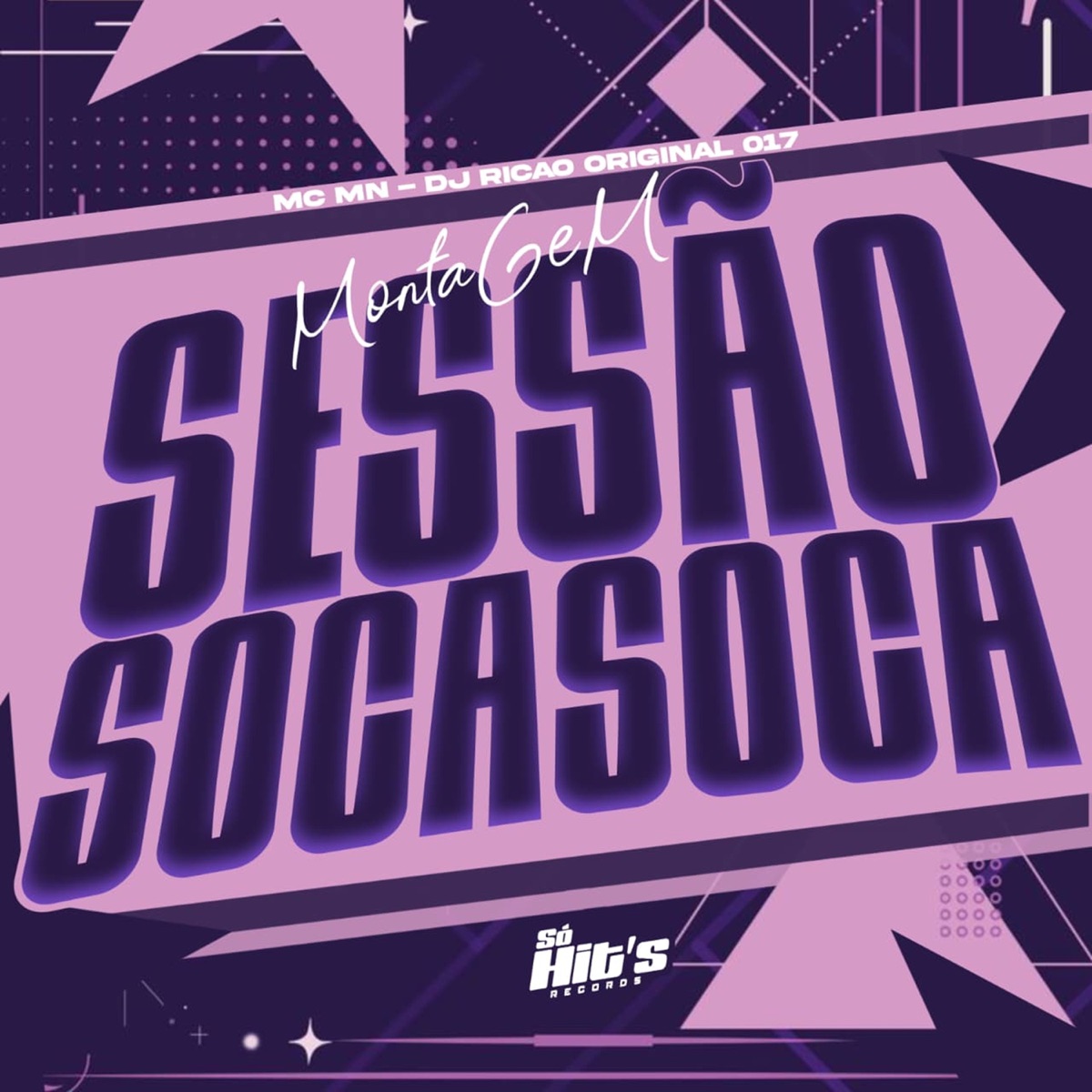 Montagem Sessão Soca Soca - Single by DJ RICAO ORIGINAL 017 & MC MN album cover