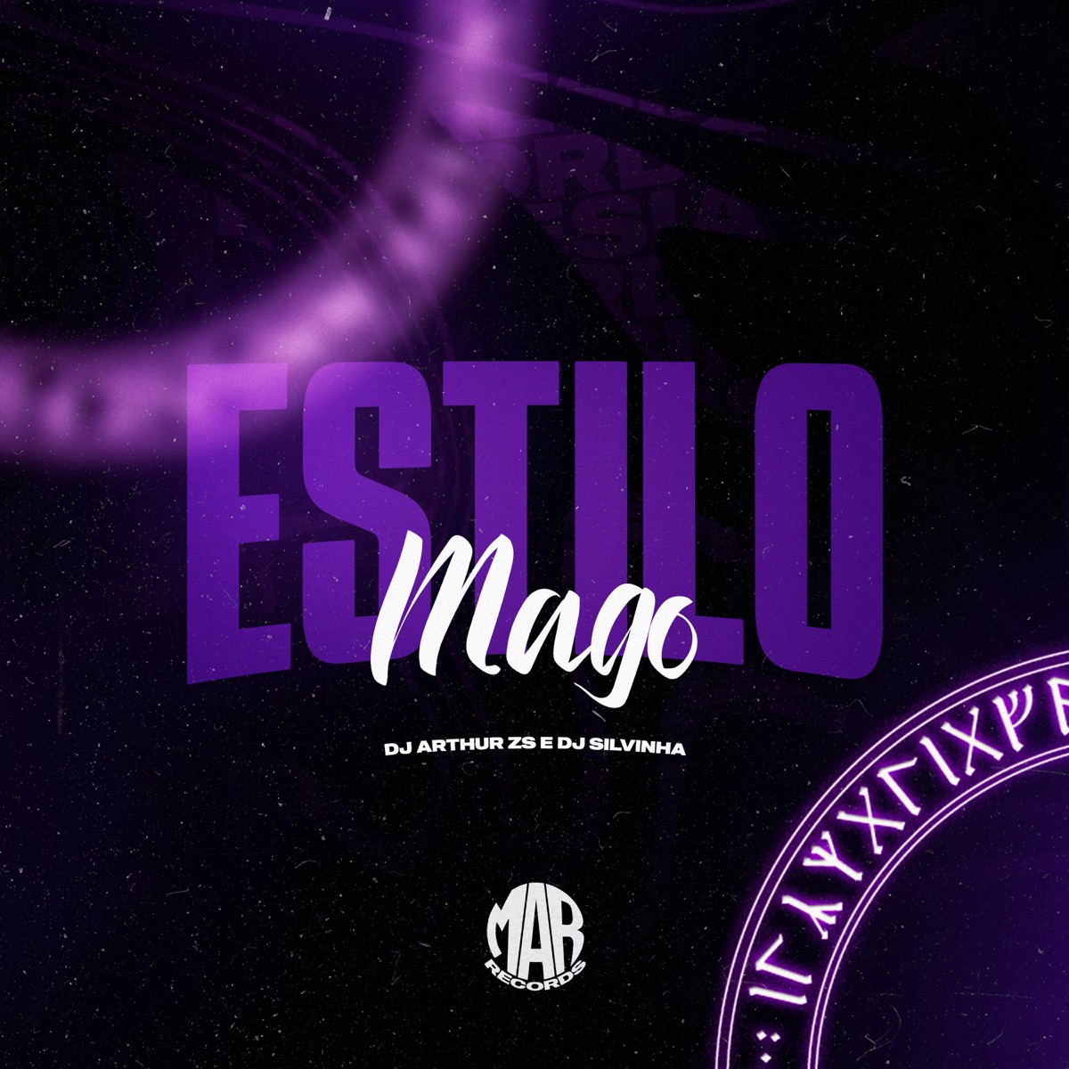 Estilo Mago - Single by DJ Arthur Zs, DJ SILVINHA & Maresia Records album cover