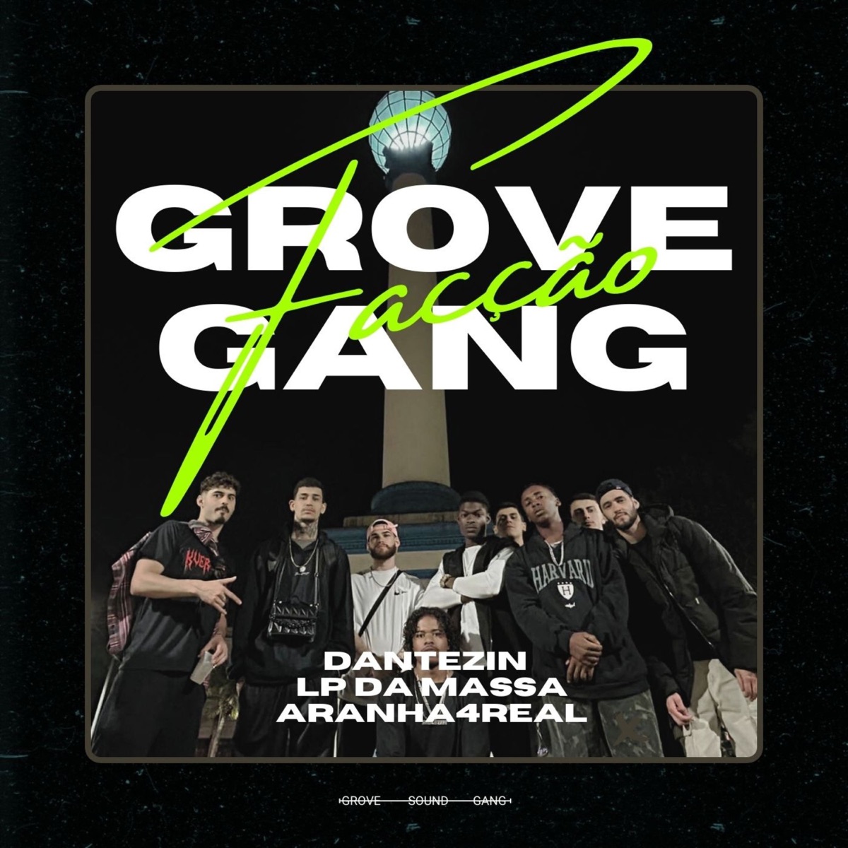 Facção (feat. LP da massa, Aranha4real & DANTEZIN*) - Single by GROVE REC album cover