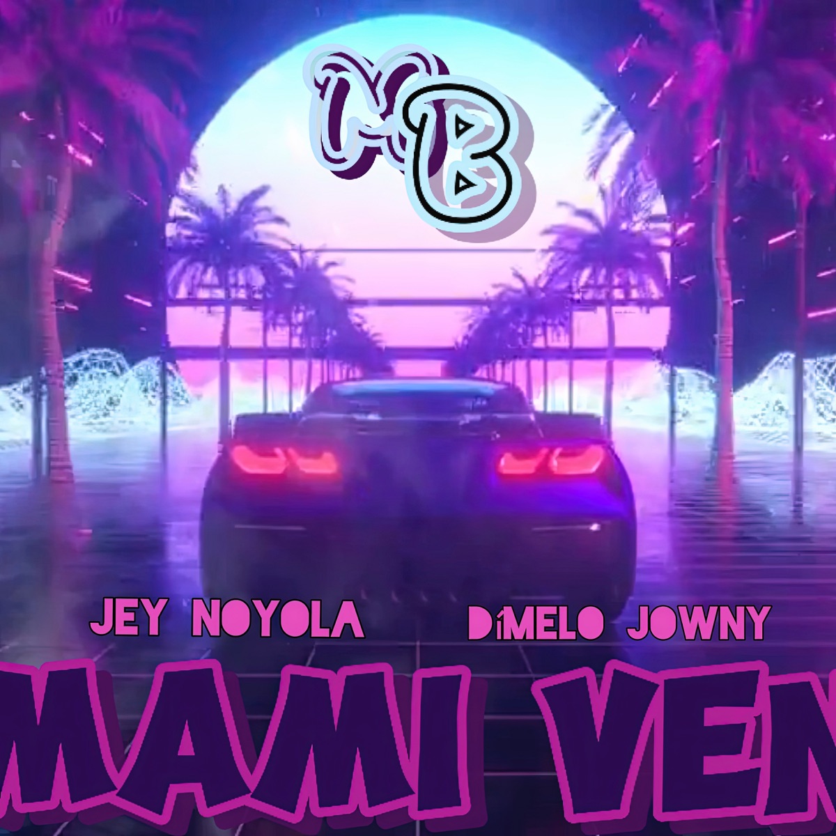 Mami Ven - Single by Jey Noyola & Dimelo' jowny album cover