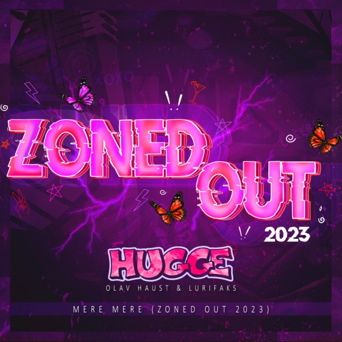 Mere Mere (Zoned Out 2023) [feat. Olav Haust] - Single by Hugge & Lurifaks album cover