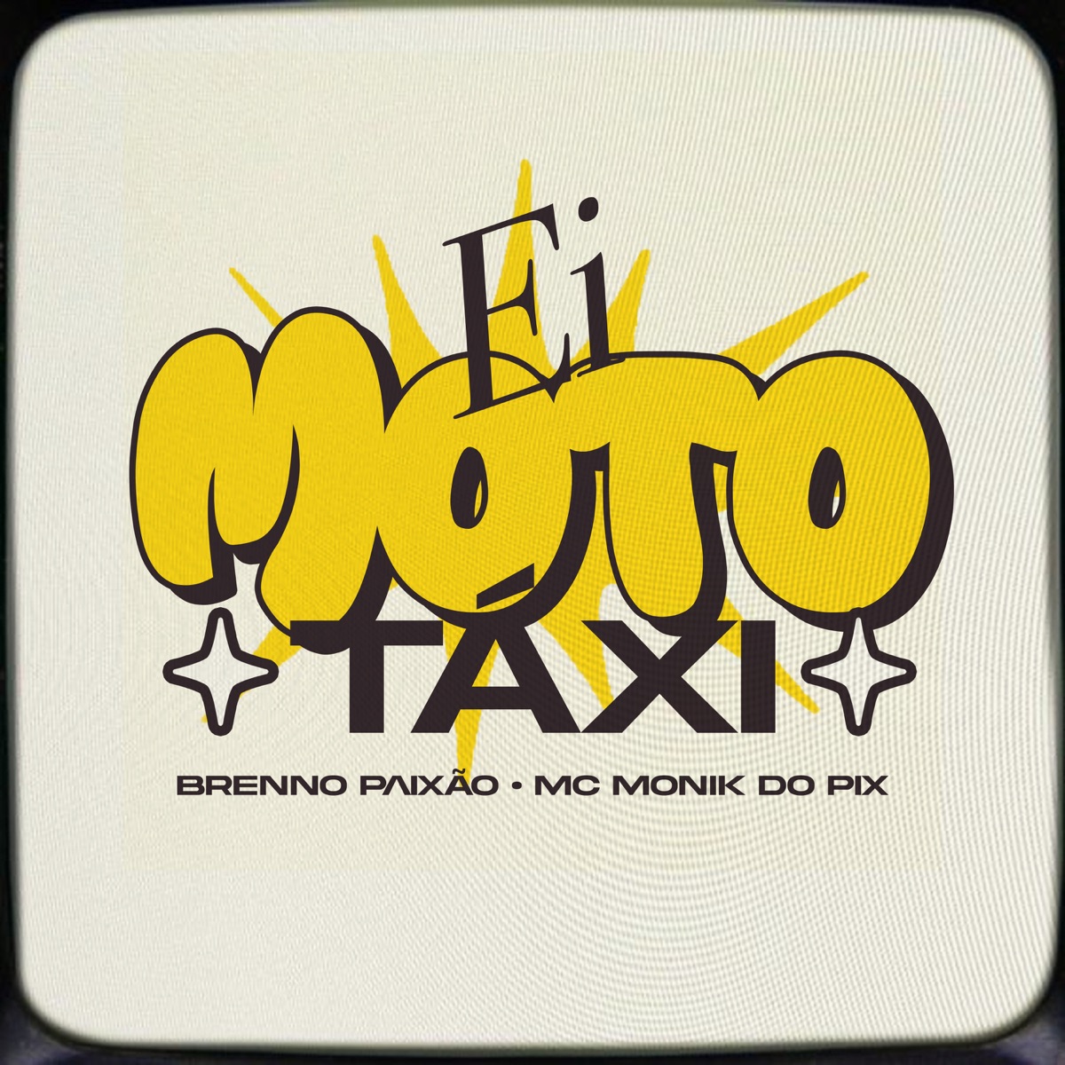 Ei Moto Taxi - Single by Dj Brenno Paixão, MC MONIK DO PIX & Vitor Bueno album cover