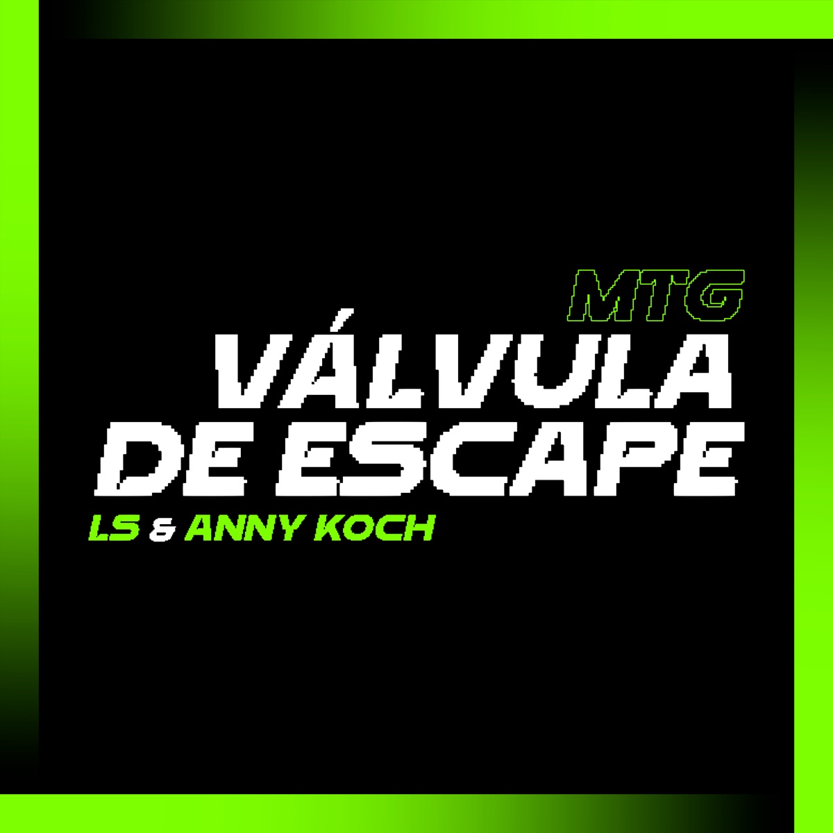 Mtg Válvula de Escape (feat. Anny Koch) - Single by LS album cover