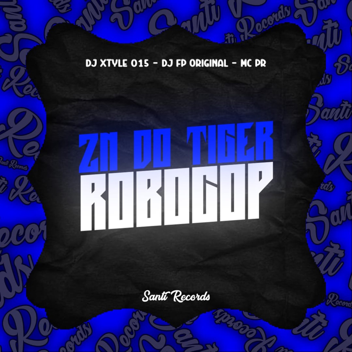 Zn do Tiger Robocop (feat. MC PR) - Single by DJ XTYLE 015 & DJ FP ORIGINAL album cover