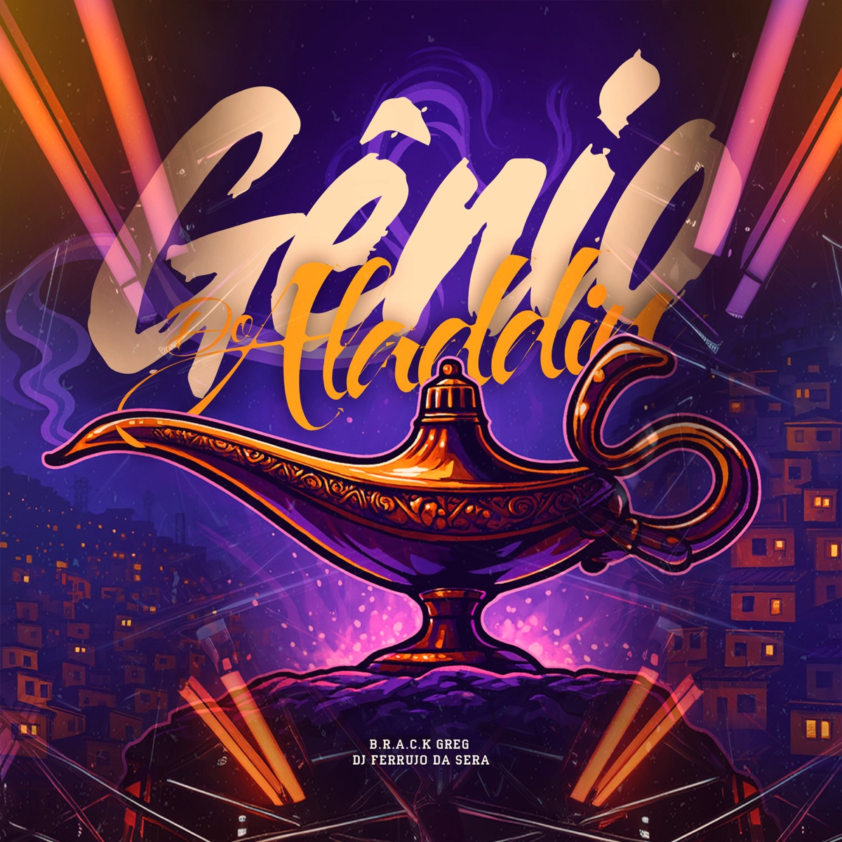 Gênio Do Aladdin - Single by DJ Ferrujo da Serra, Brack & MC Greg SP album cover