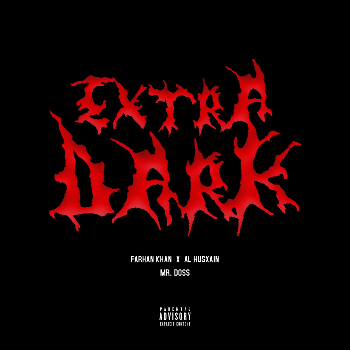 Extra Dark - Single by Farhan Khan, Husxain & Mr. Doss album cover