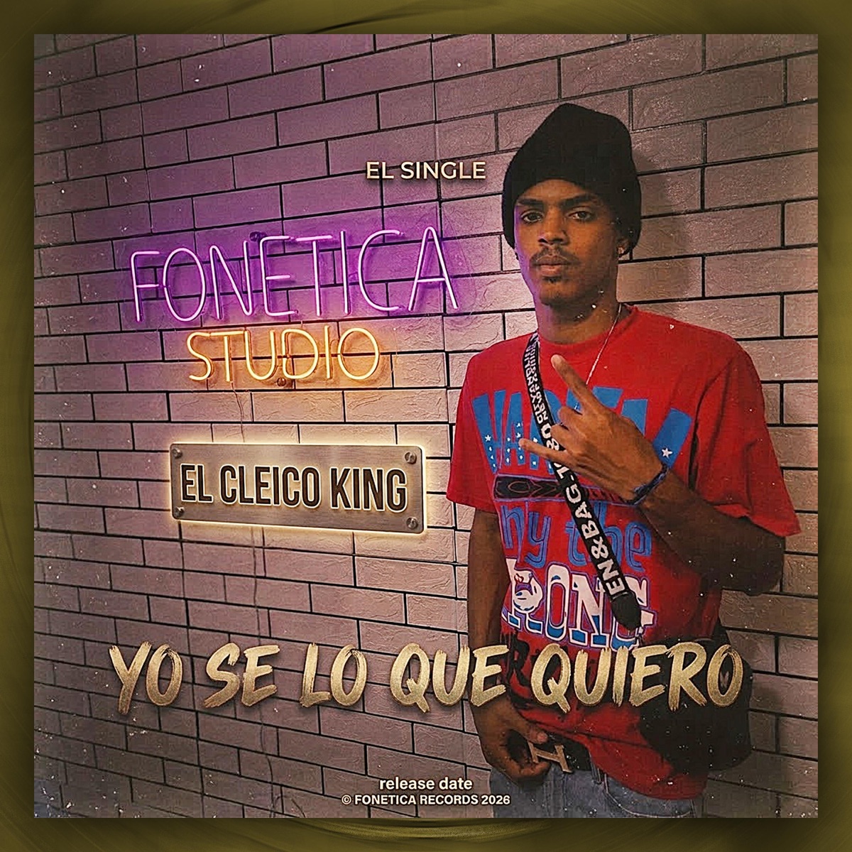 Yo Se Lo Que Quiero (feat. El Cleico King) - Single by Fonetica Studio album cover