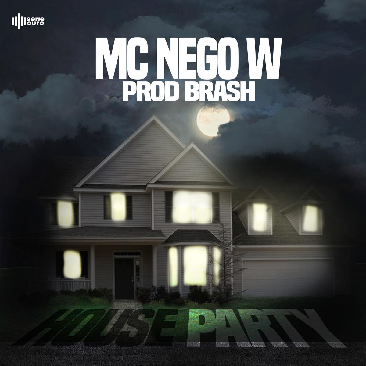 House Party - Single by MC Nego W & DJ Brash album cover