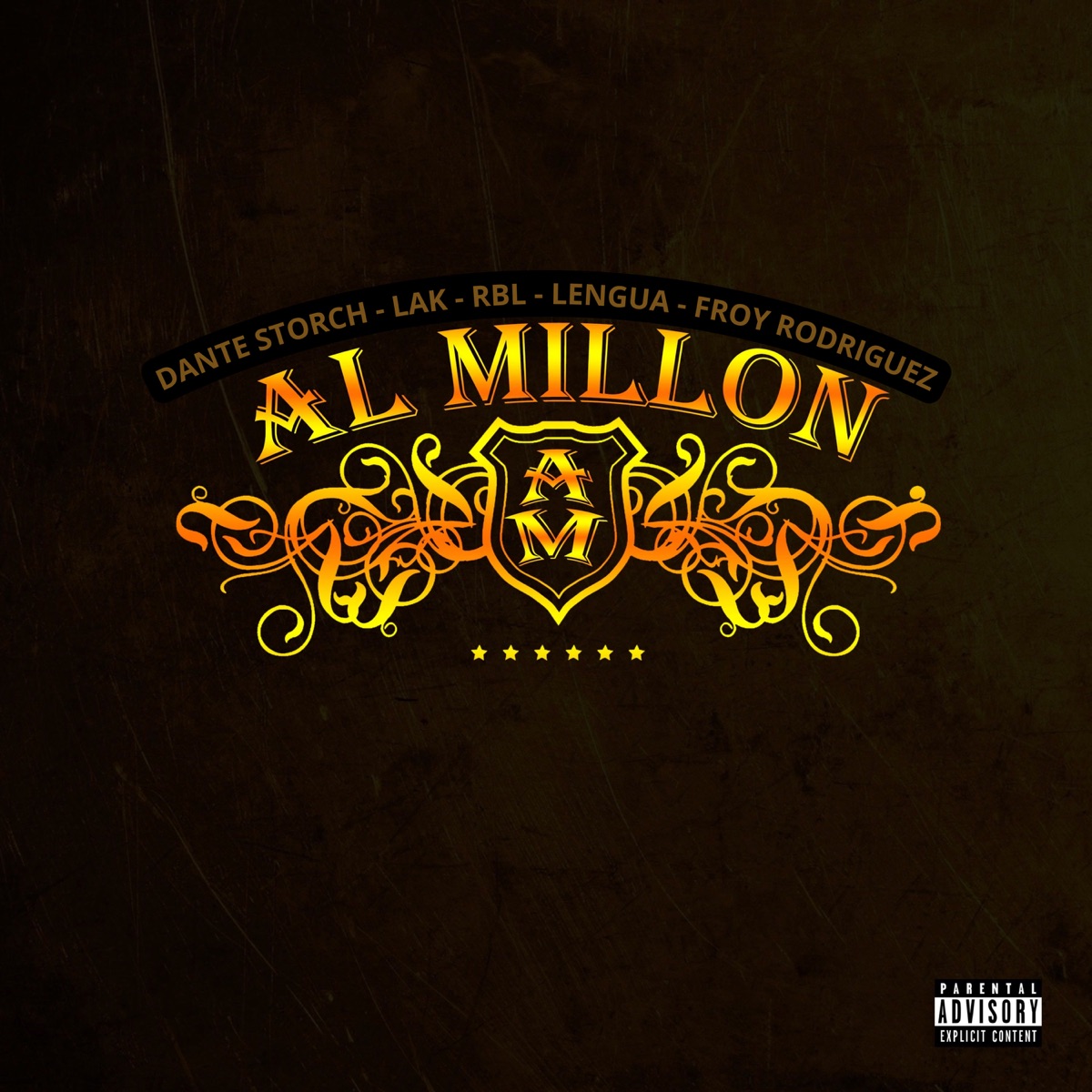 Al Millon (feat. Lak & Lengua) - Single by Dante Storch, Froy Rodriguez & Rbl album cover