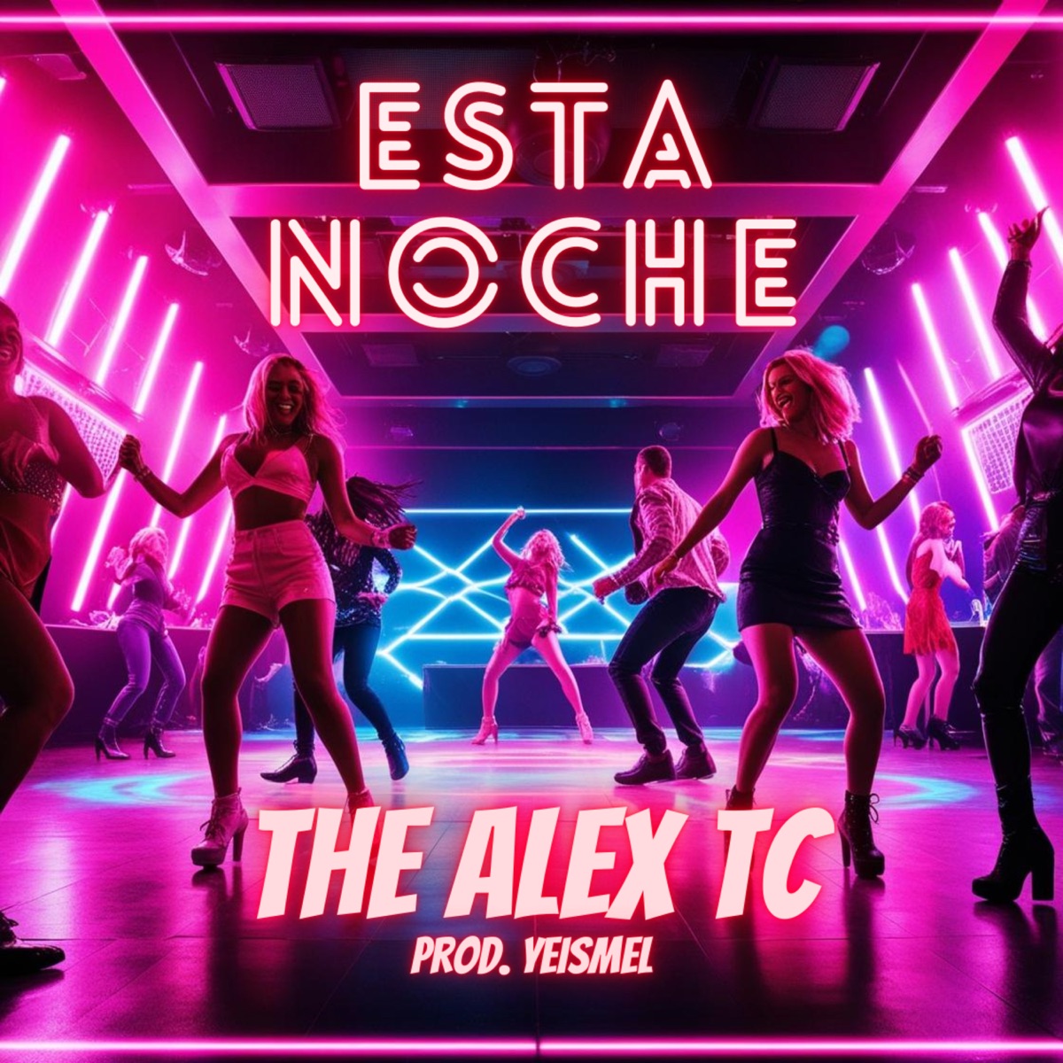 Esta Noche - Single by The Alex TC album cover