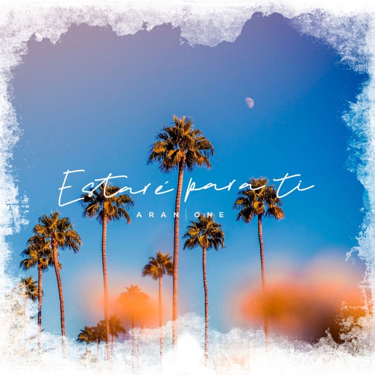 Estaré para Ti - Single by Aran One album cover