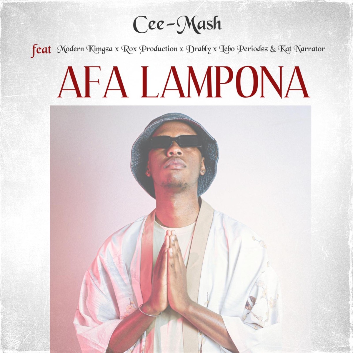 Afa Lampona (feat. Modern Kingza, Rox Production, Drably, Lebogang M & Kat Narrator) - Single by Cee-Mash album cover