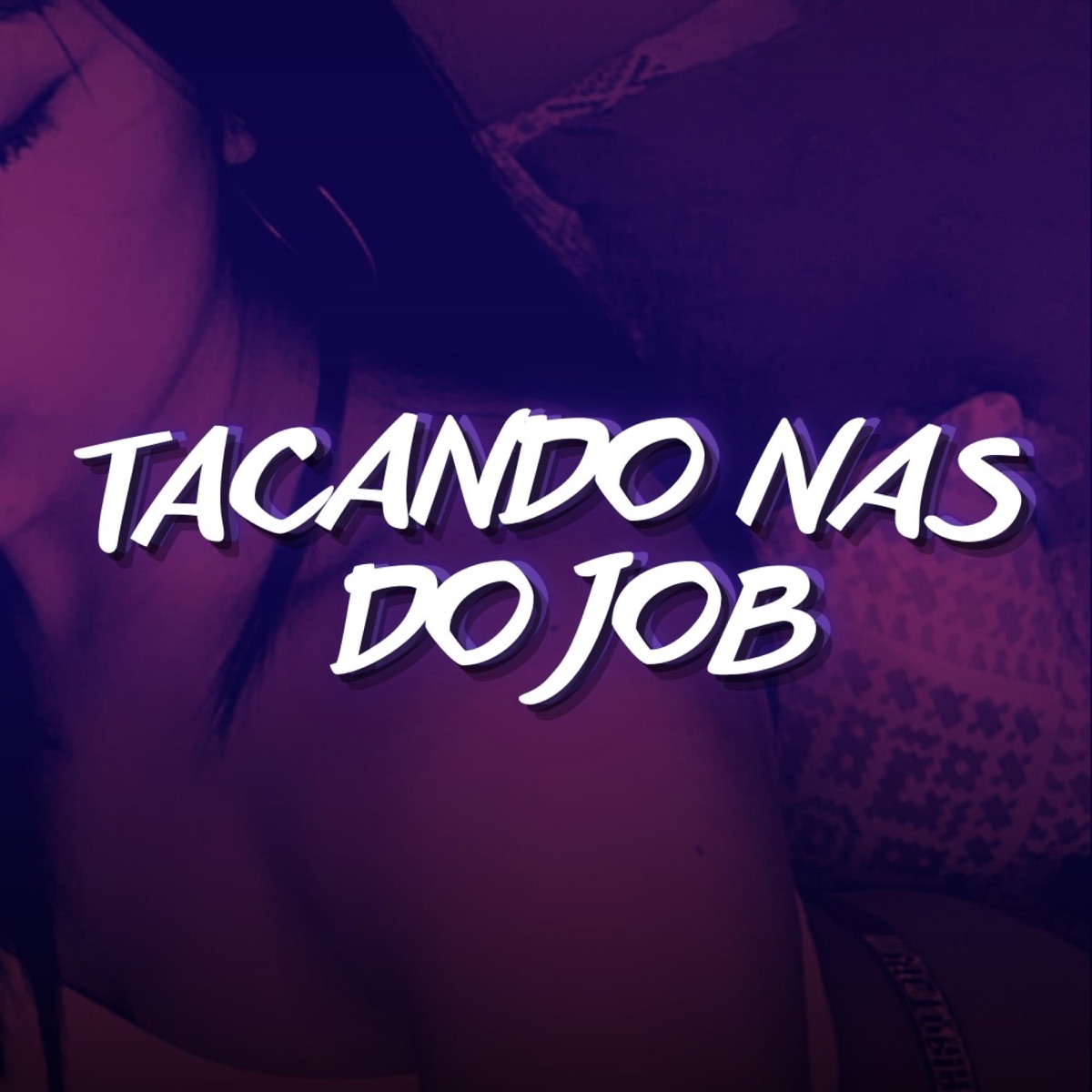 TACANDO NAS DO JOB (EletroFunk) - Single by Cossta Music album cover