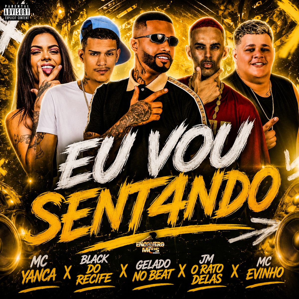 EU VOU SENTANDO (feat. MC Yanca) - Single by Gelado No Beat, Jm O Rato Delas, Black do Recife & Mc Evinho album cover