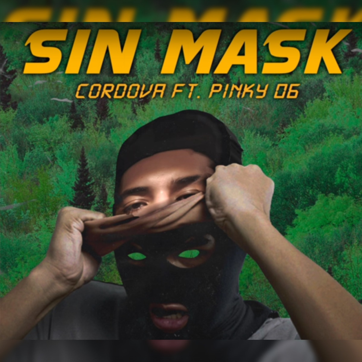 Sin Mask (feat. Pinky06) - Single by Cordova album cover