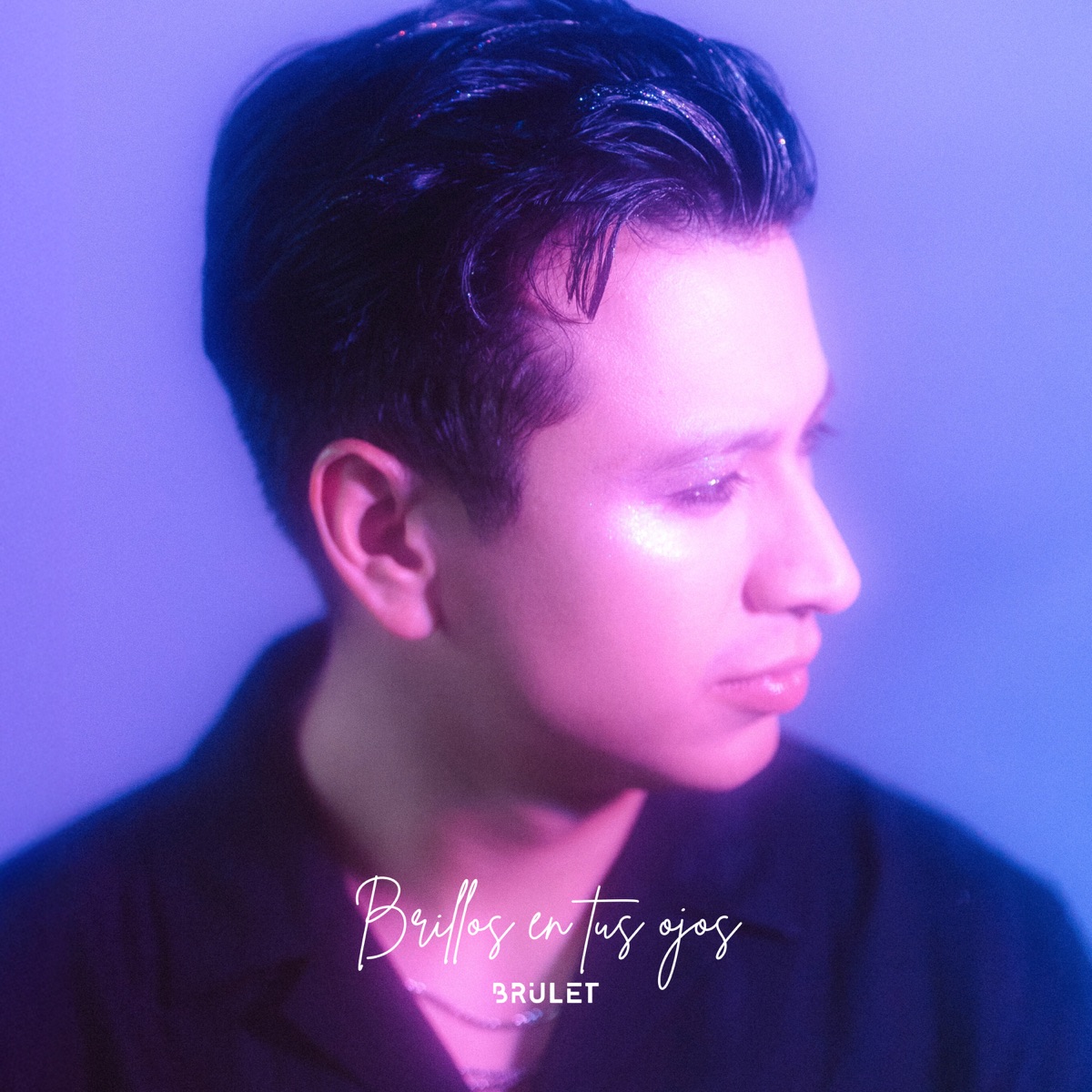 Brillos en Tus Ojos - Single by Brulet album cover