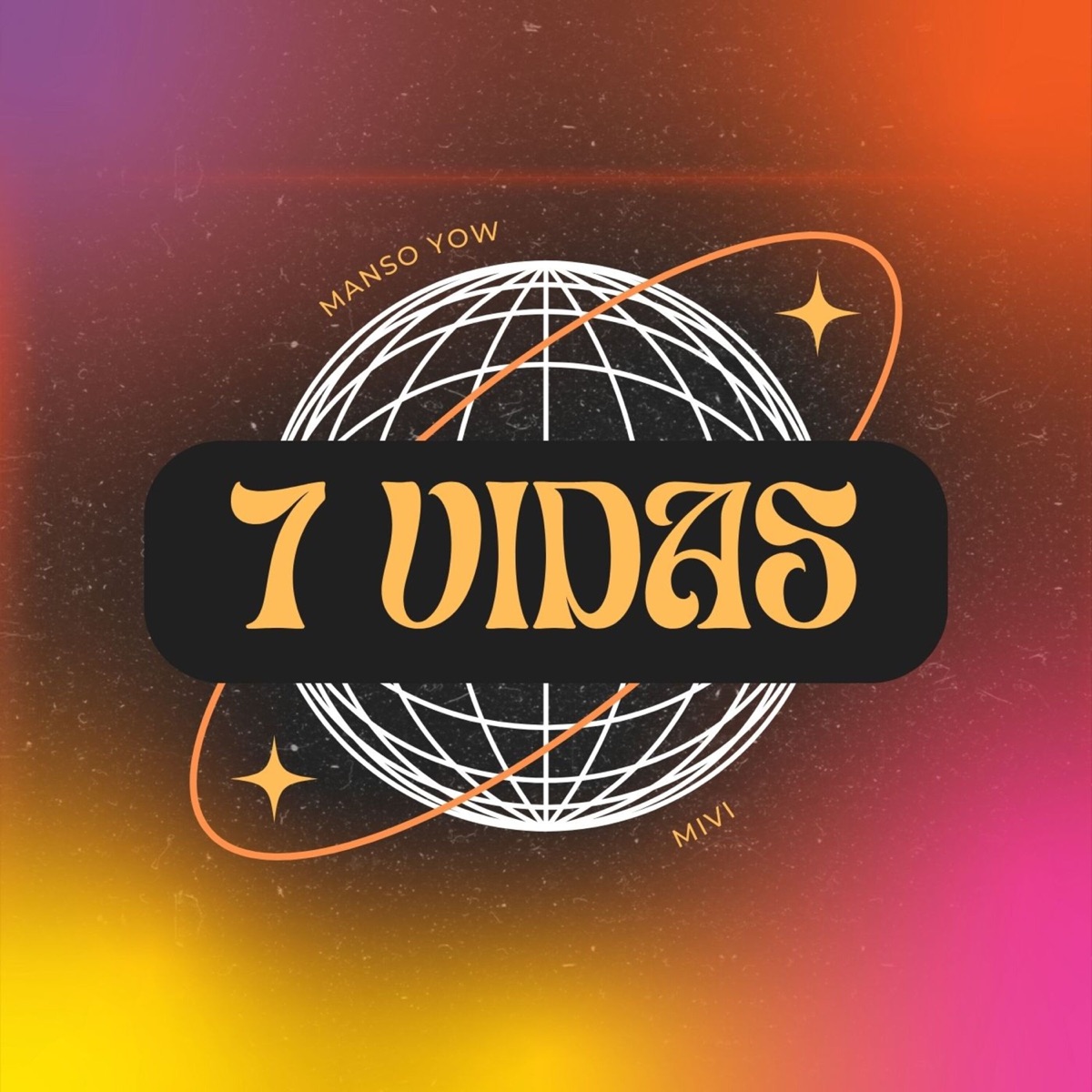 7 vidas - Single by Manso Yow, Mivi & La Casa Mansa album cover