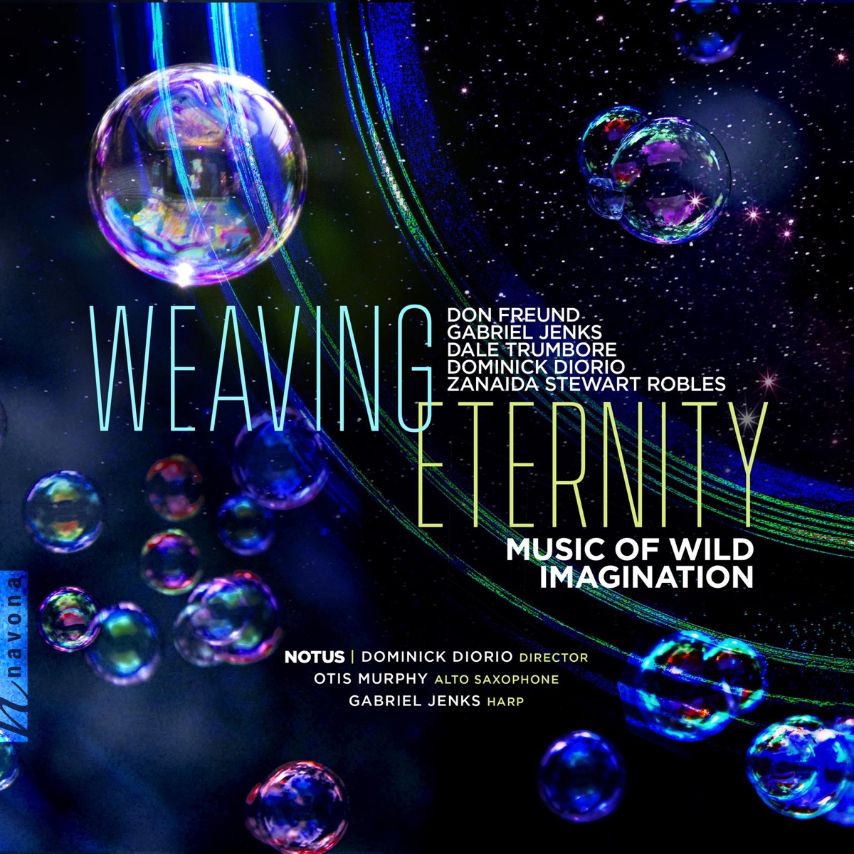 Weaving Eternity: Music of Wild Imagination by NOTUS, Dominick DiOrio, Otis Murphy & Gabriel Jenks album cover