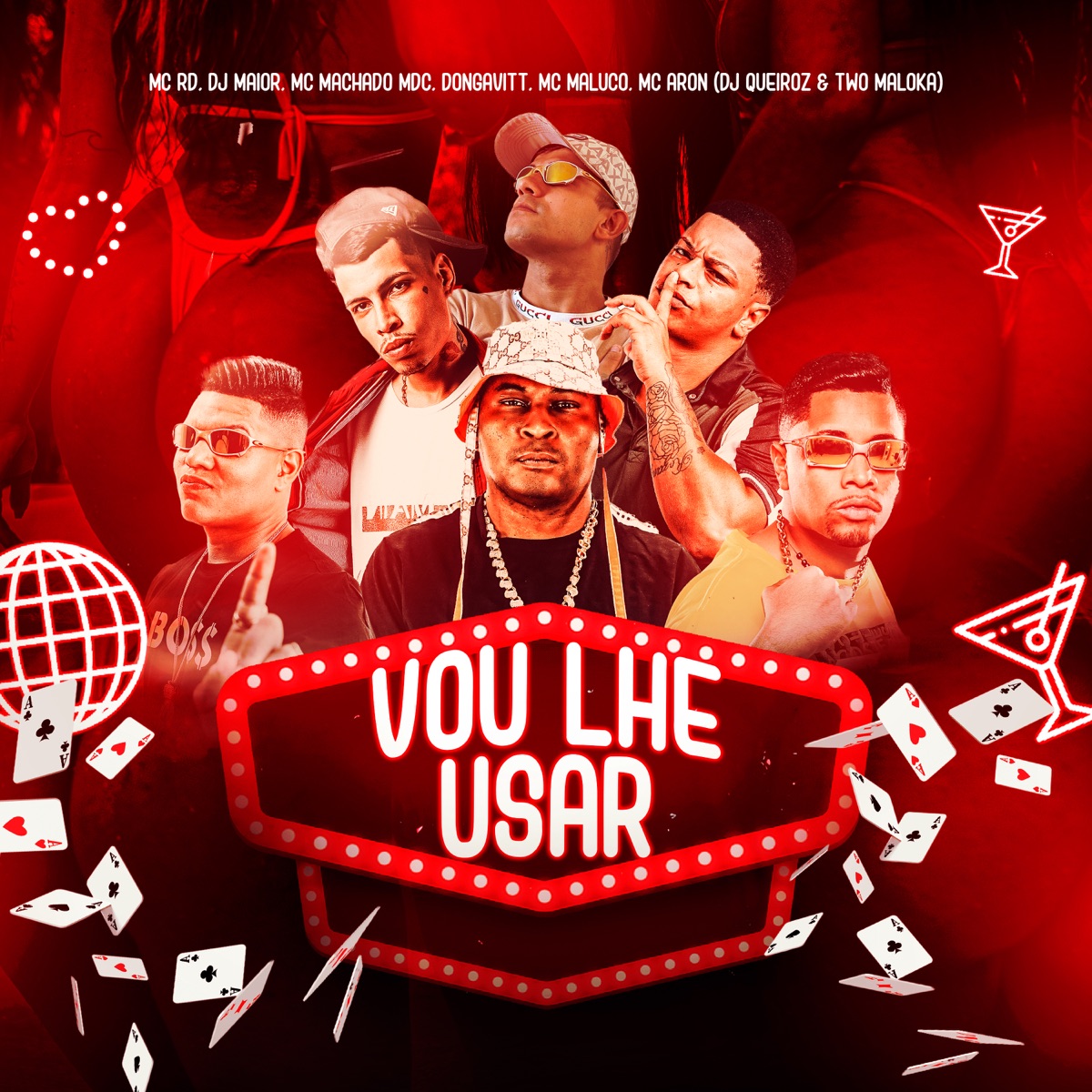 Vou Lhe Usar (feat. DonGavitt, MC ARON, MC MALUCO, Dj Maior & Mc Machado MCD) - Single by Two Maloka, Dj Queiroz & MC RD album cover