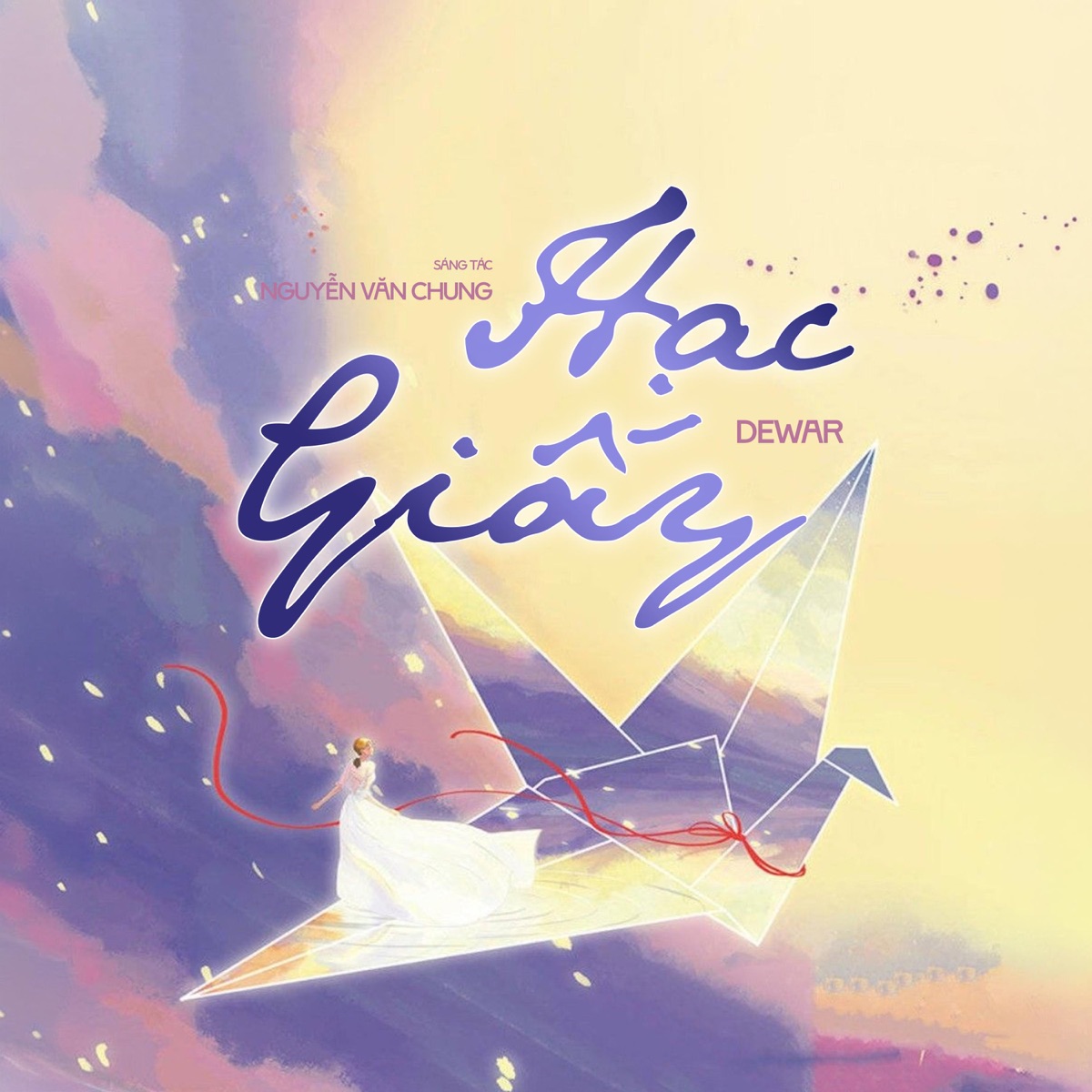 Hạc Giấy (feat. Nguyen Van Chung) - Single by Dewar album cover