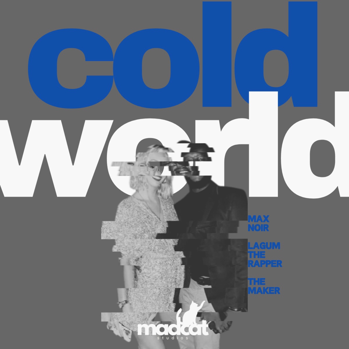 Cold World - Single by Max Noir & Lagum the Rapper album cover