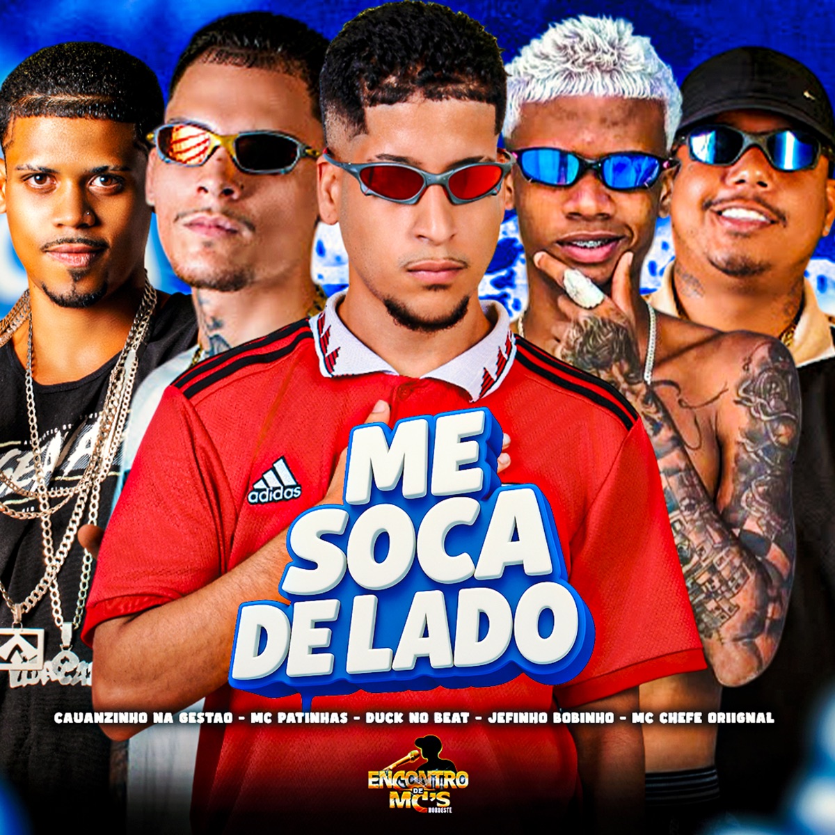 Me Soca de Lado (feat. Cauanzinho Na Gestão) - Single by Jefinho Bobinho, Mc Chefe original, Mc Patinhas & Duck no Beat album cover