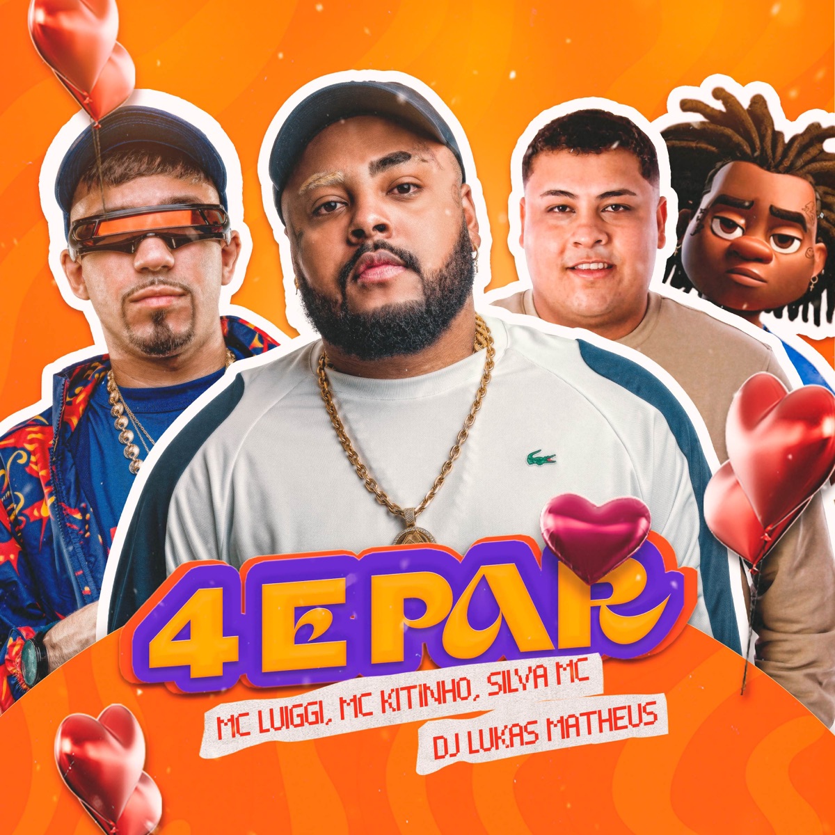 4 é Par - Single by MC Luiggi, DJ Lukas Matheus, MC Kitinho & Silva MC album cover