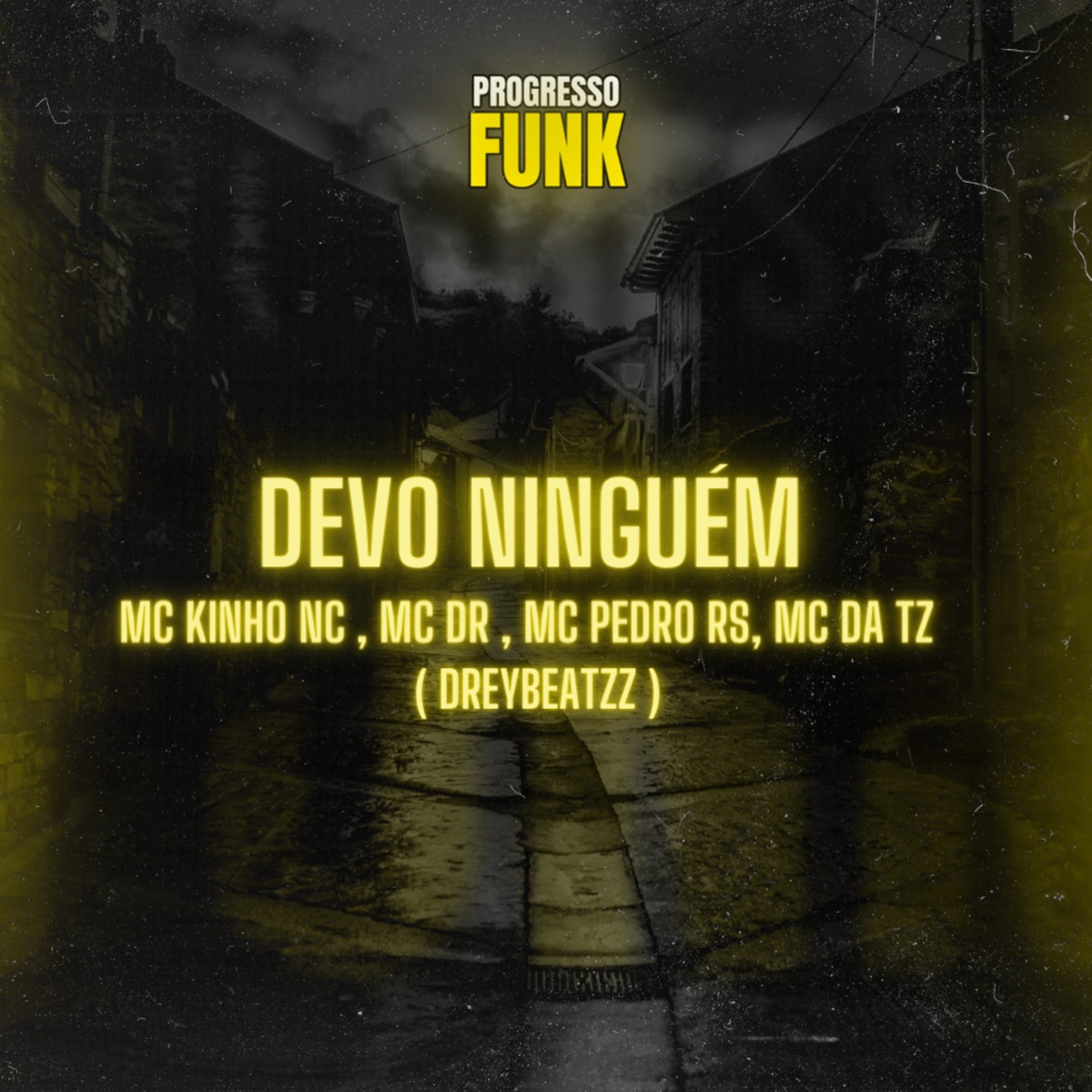 Devo Ninguém (feat. dreybeatzz & Mc Da Tz) - Single by Mc Kinho NC, MC DR & Mc Pedro Rs album cover
