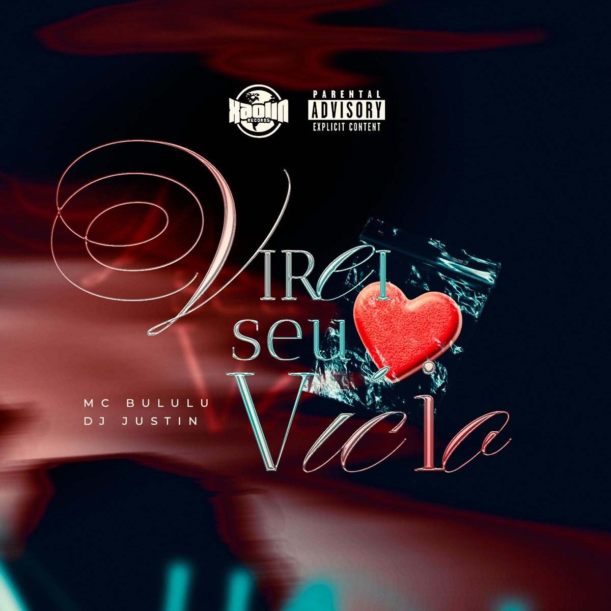 Virei Seu Vício - Single by Mc Bululu, DJ Justin & Xaolin Records album cover