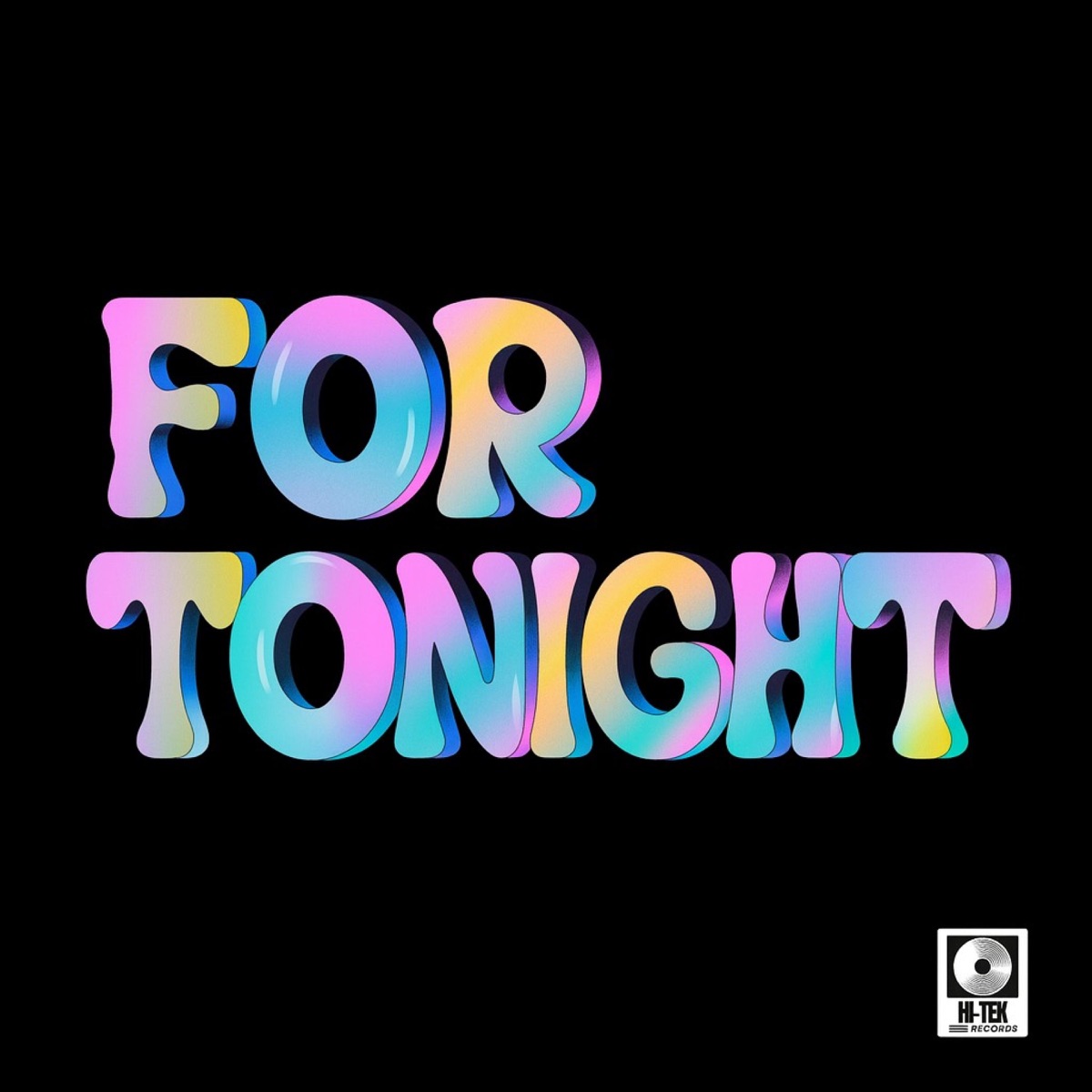 FOR TONIGHT - Single by HiTekRecords album cover
