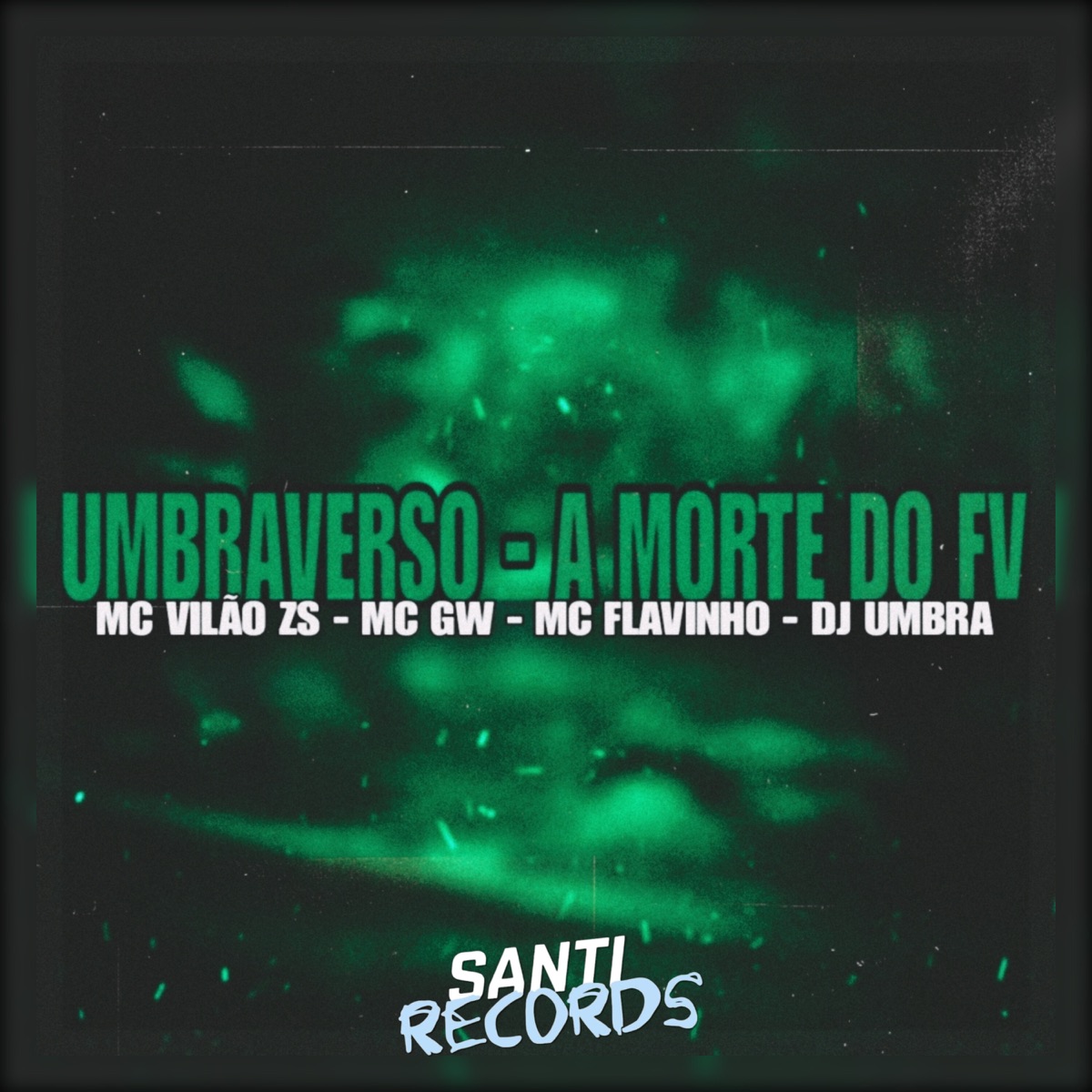 Umbraverso / a Morte do Fv (feat. MC Flavinho) - Single by DJ UMBRA, MC GW & MC VILÃO ZS album cover