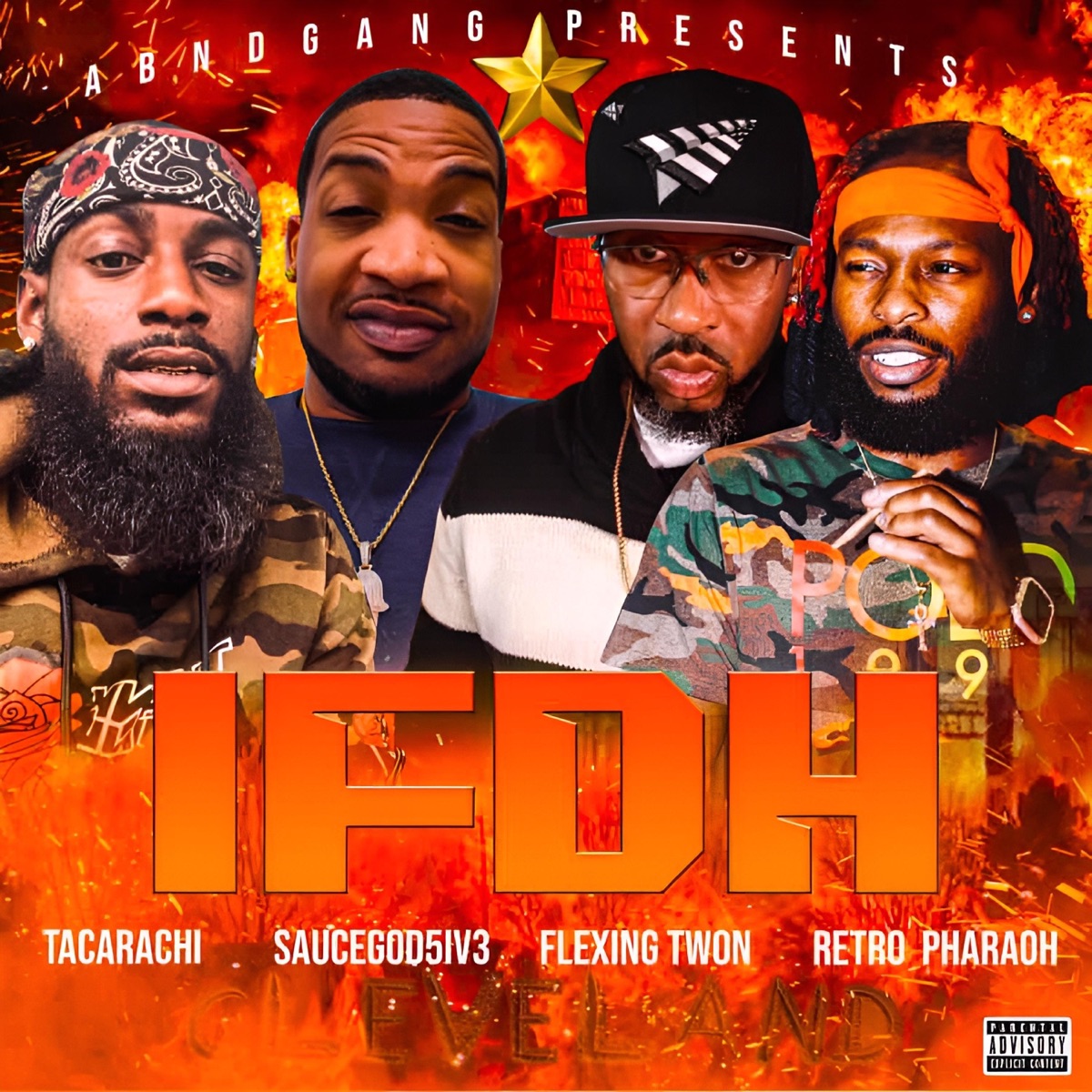 IFDH (feat. Saucegod5IV3, Flexing Twon, Retro Pharaoh & TaCaRaChI) - Single by ABNDGANG album cover