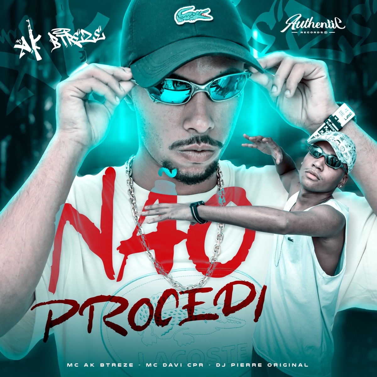 Não Procedi - Single by MC AK BTREZE, MC Davi CPR & DJ Pierre Original album cover