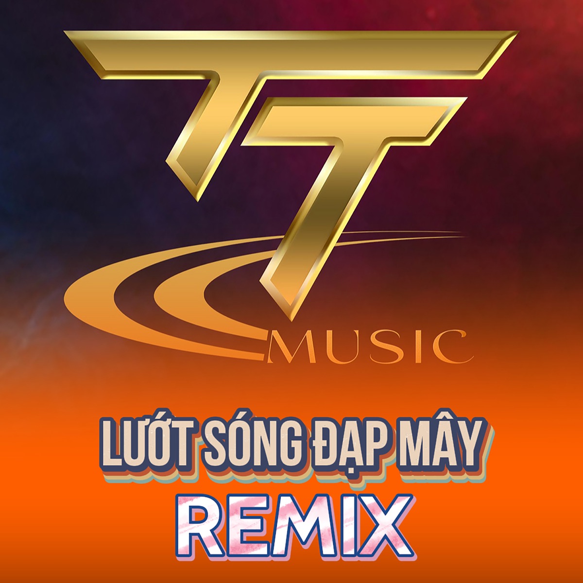 Lướt Sóng Đạp Mây (Remix) - Single by Thiên Tú album cover