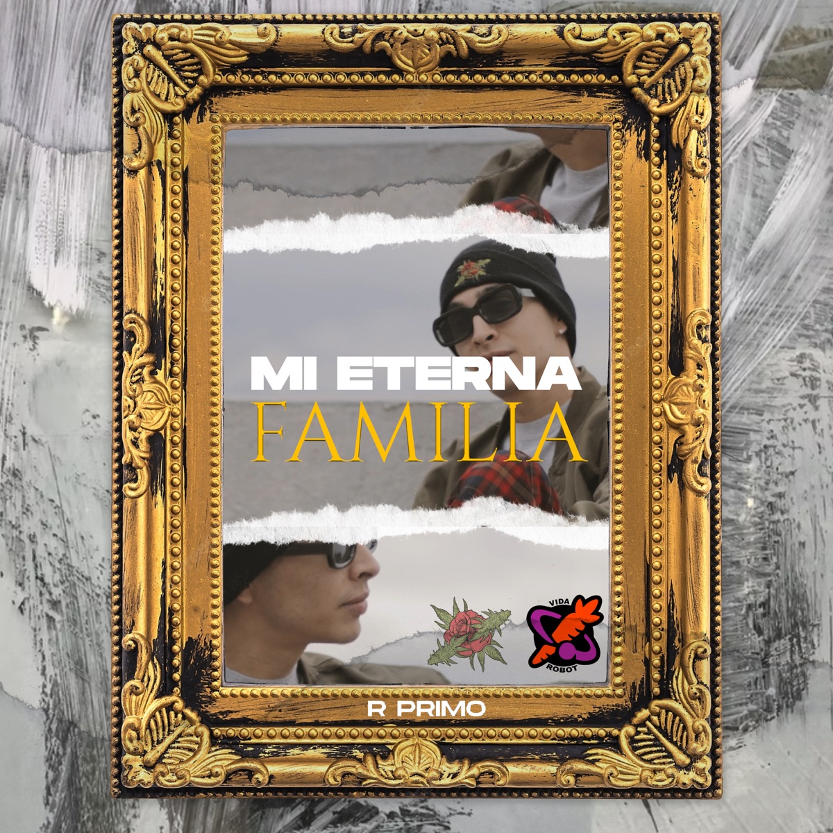 Mi Eterna Familia - Single by R Primo & Vida Robot album cover