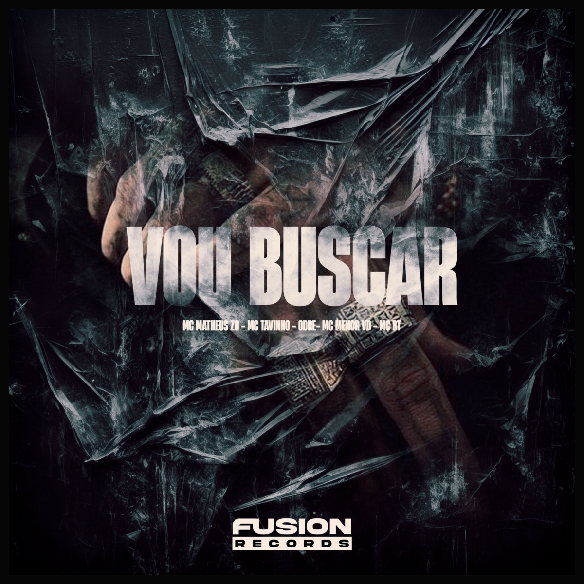 Vou Buscar - Single by MC Matheus ZO, O'DRE, MC BT & Mc Tavinho zl album cover
