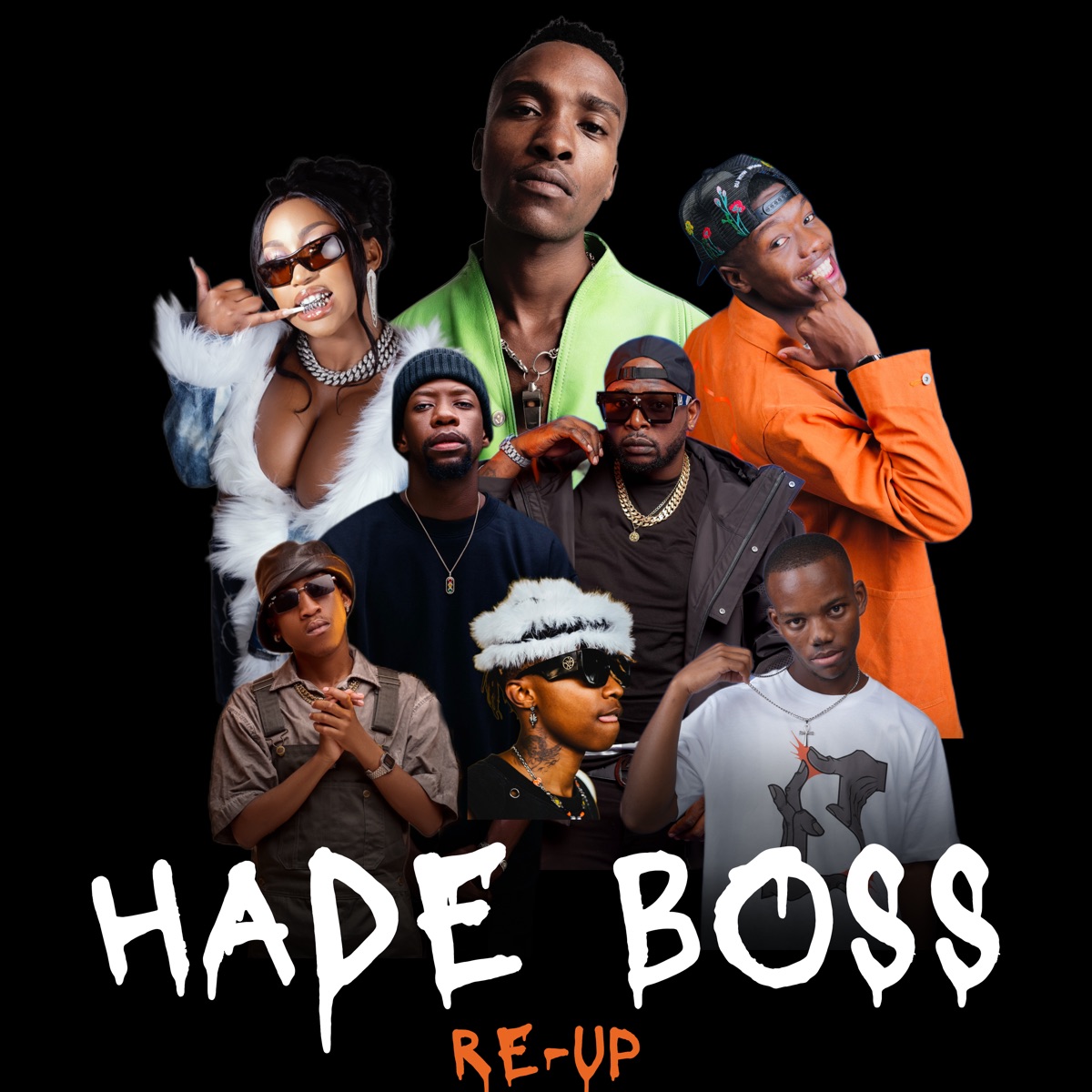 Hade Boss (Re-Up) [feat. Kamo Mphela, 2woshort, Xduppy, K.C Driller & Mr Nation Thingz] - Single by DJ Lag, DJ Maphorisa & Robot Boii album cover