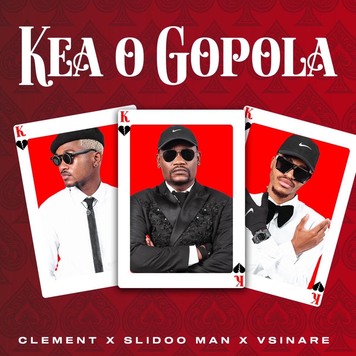 Kea o Gopola - Single by Clement, Slidoo Man & Vsinare album cover