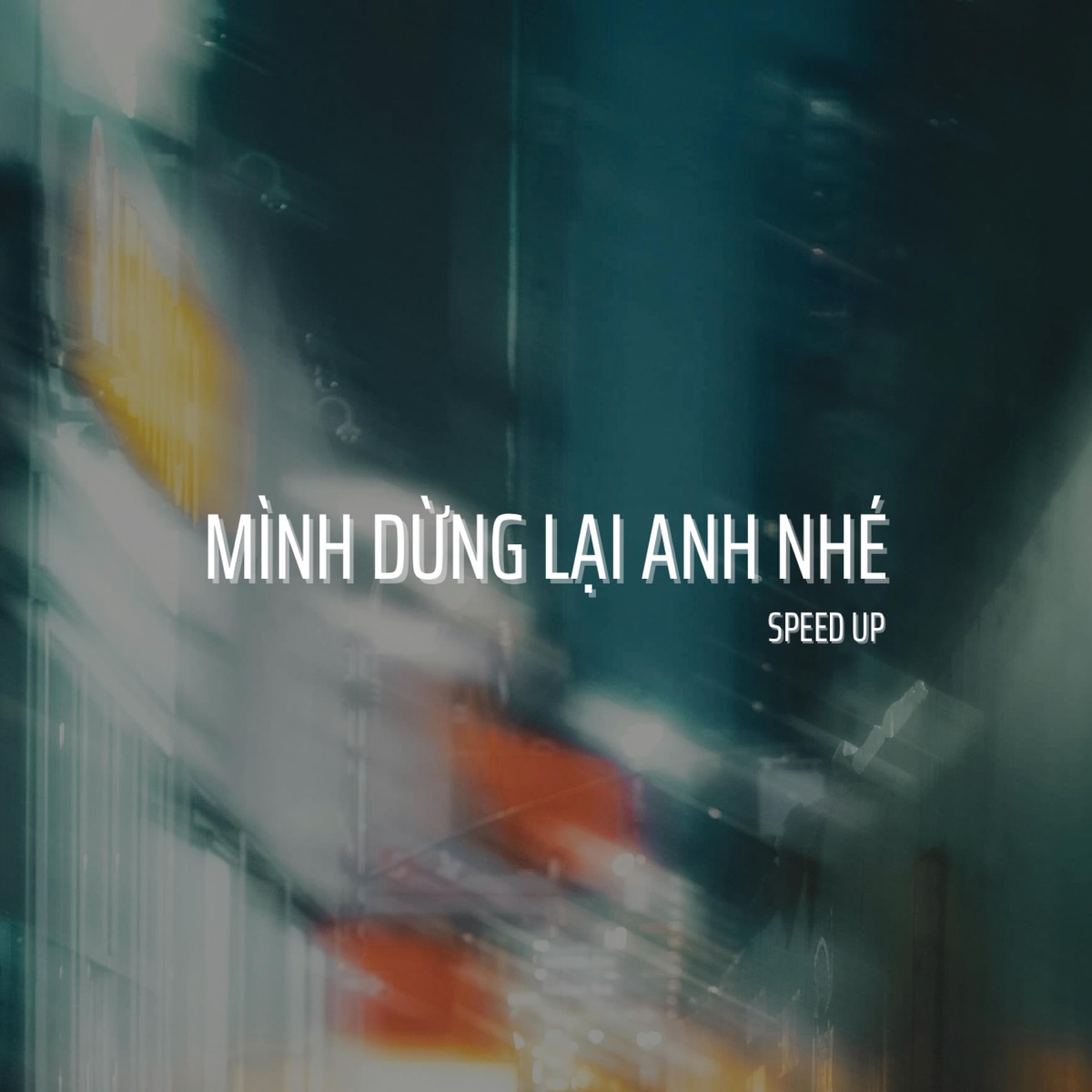 Mình Dừng Lại Anh Nhé (Speed Up Version) - Single by Thành DeeDee album cover