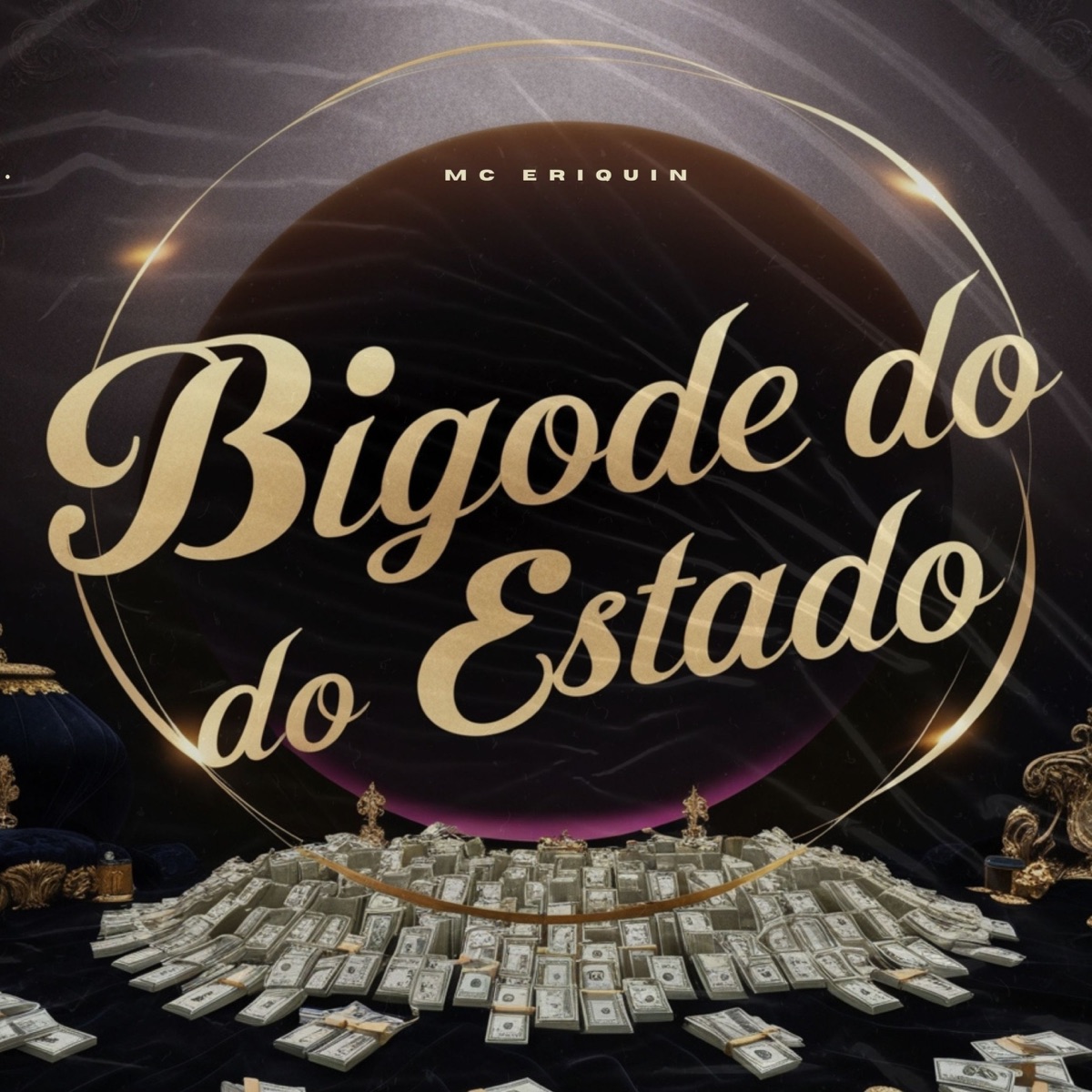 Bigode do Estado - Single by MC Eriquin album cover