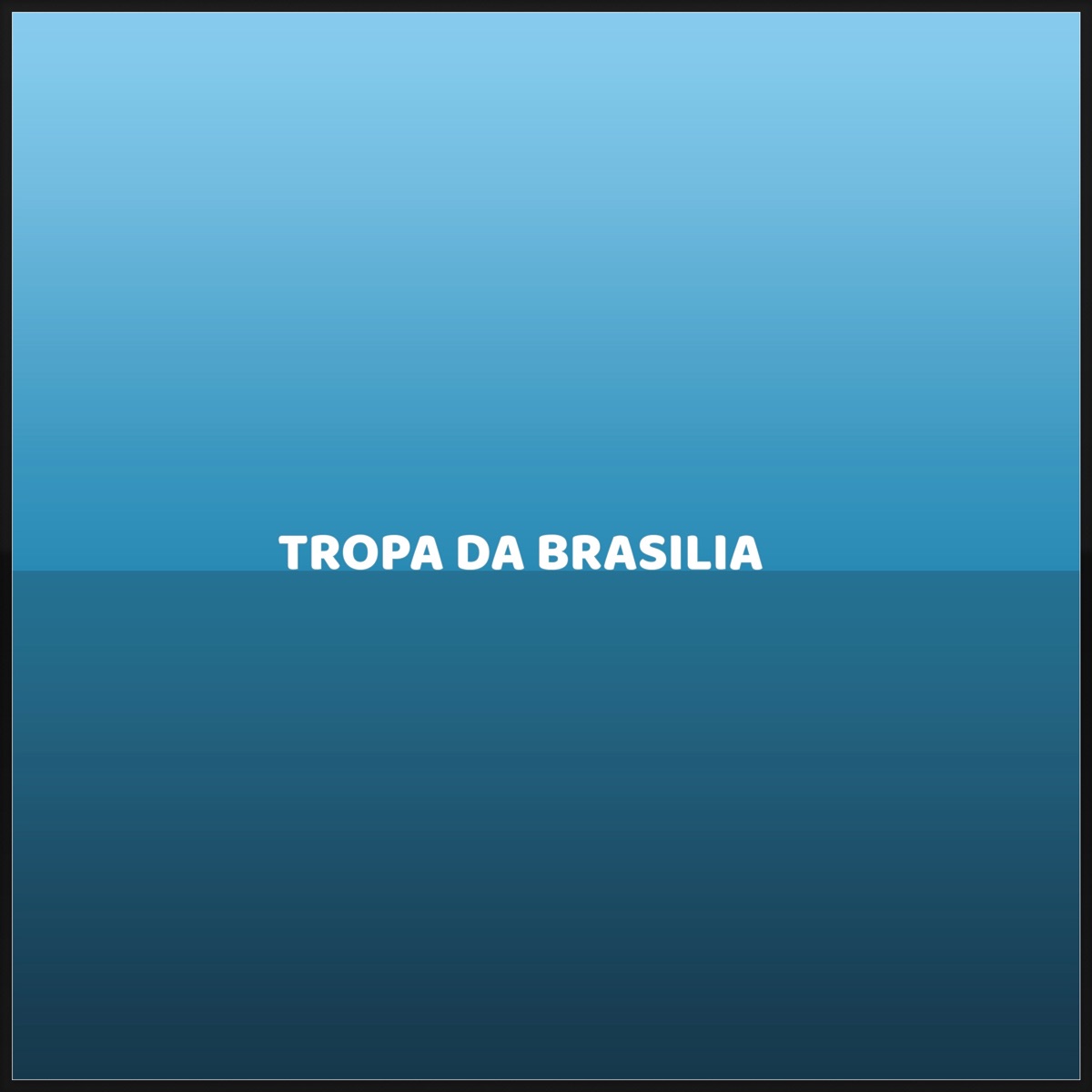 Tropa da Brasilia - Single by Mc Pixadão & ADA do Linho album cover