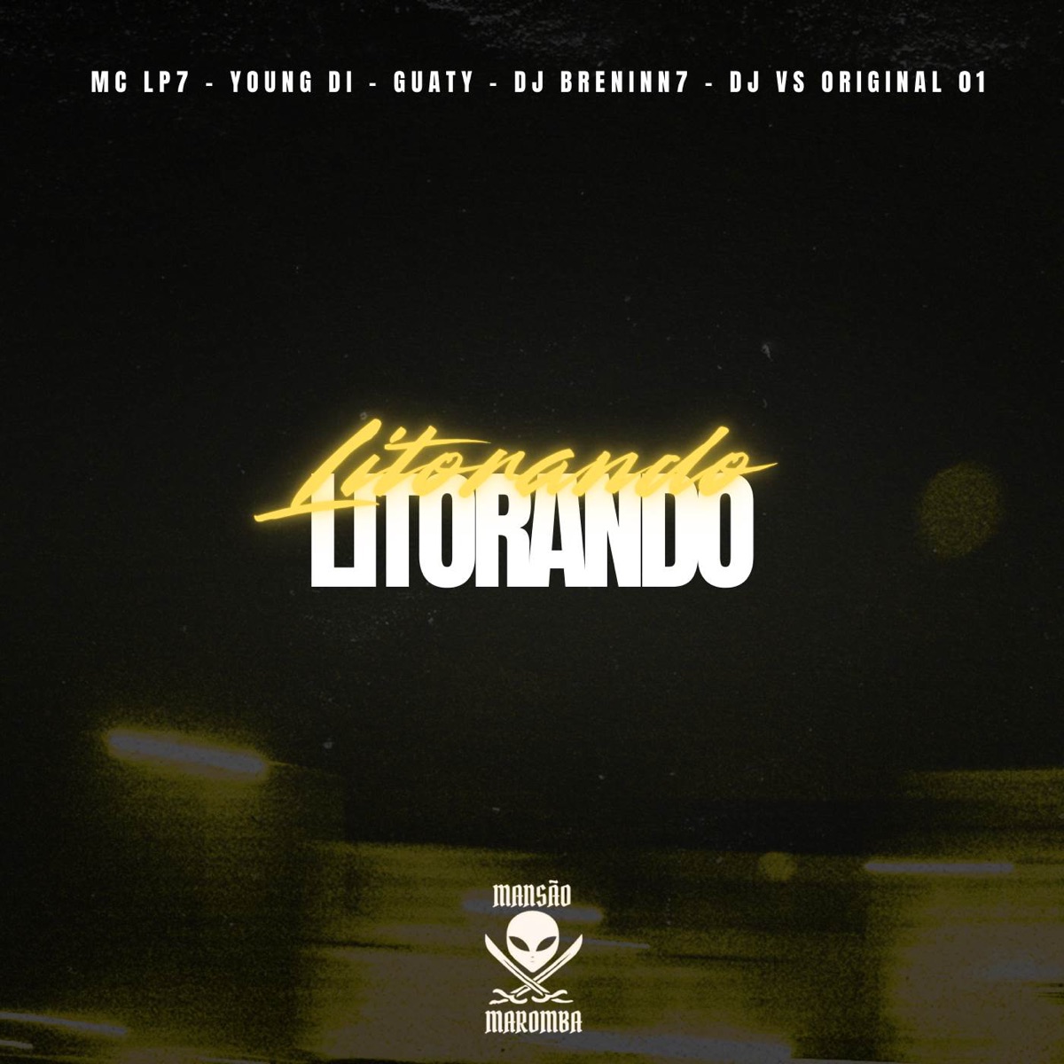 Litorando (feat. DJ BRENINN 7) - Single by MC LP7, DJ V ORIGINAL 01, Guaty & Young Di album cover