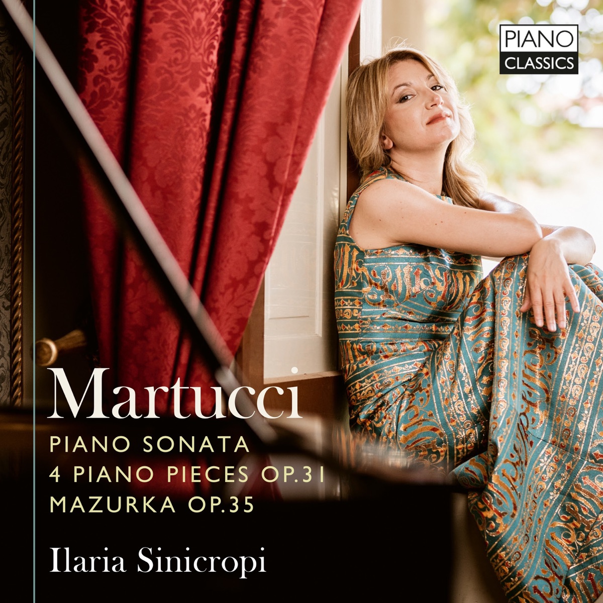 Martucci: Piano Sonata, 4 Piano Pieces, Op. 31 & Mazurka, Op. 35 by Ilaria Sinicropi album cover