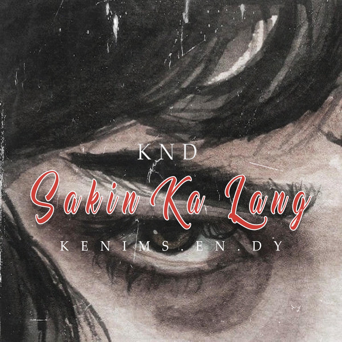 Sakin Ka Lang - Single by KND album cover