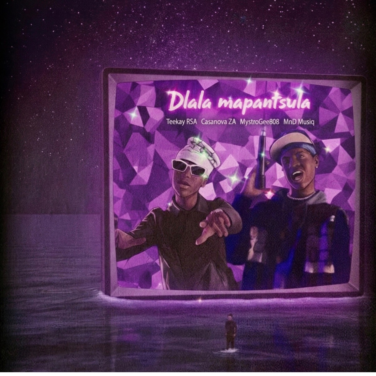 Dlala Mapantsula (feat. MnD Musiq) - Single by Teekay RSA, CASANOVA ZA & MystroGee808 album cover