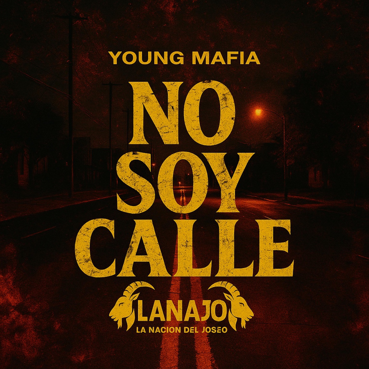 No Soy Calle - Single by Young Mafia album cover