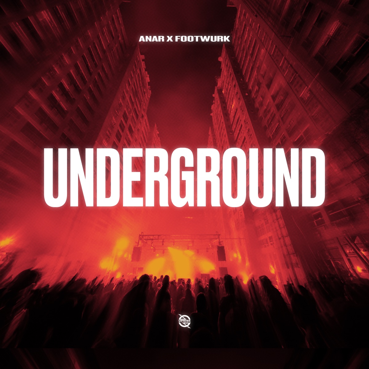 Underground - Single by ANAR & FOOTWURK album cover