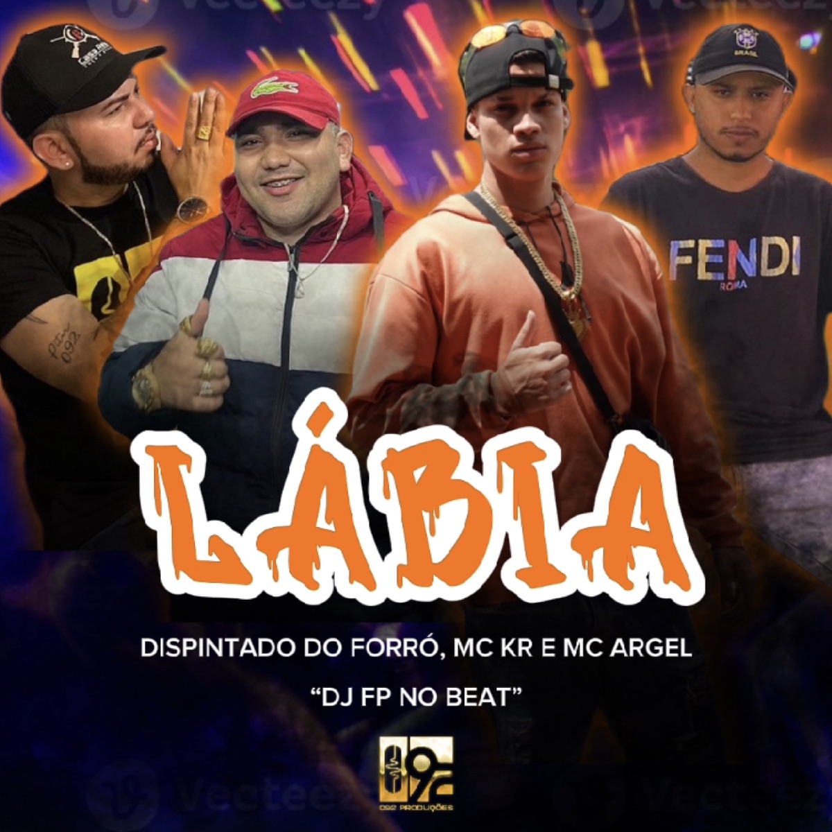 Lábia (feat. DJ FP no Beat & MC Kr) - Single by Dispintado do Forró, MC Argel & 092 Produções Artísticas album cover